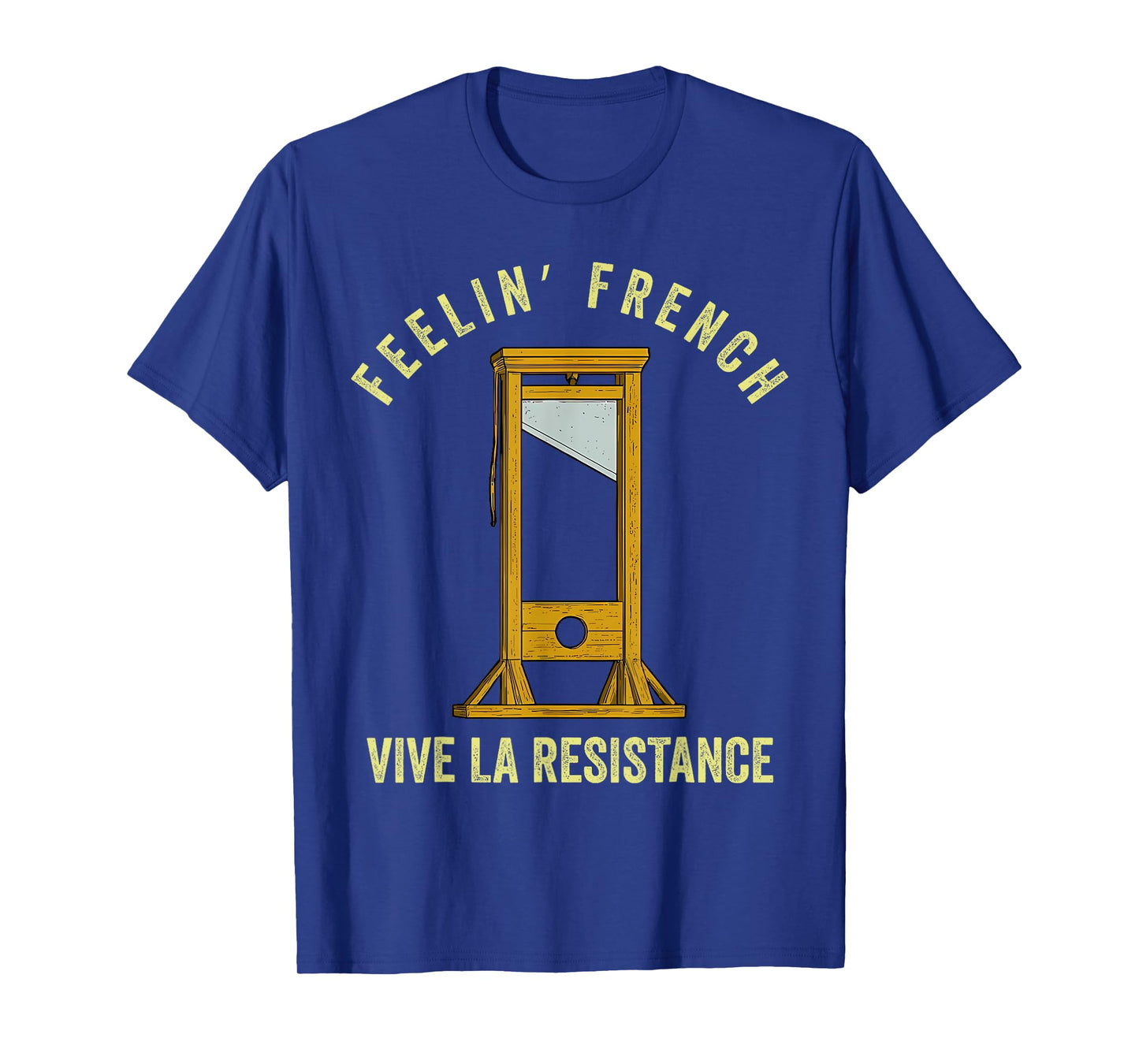 Feeling French Funny Vintage Guillotine French Humor T-Shirt