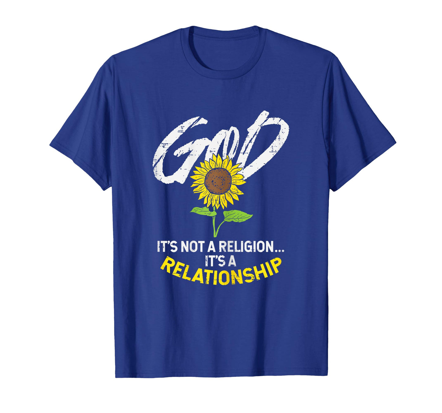 Sunflower God Not Religion Relationship Jesus Christian Gift T-Shirt
