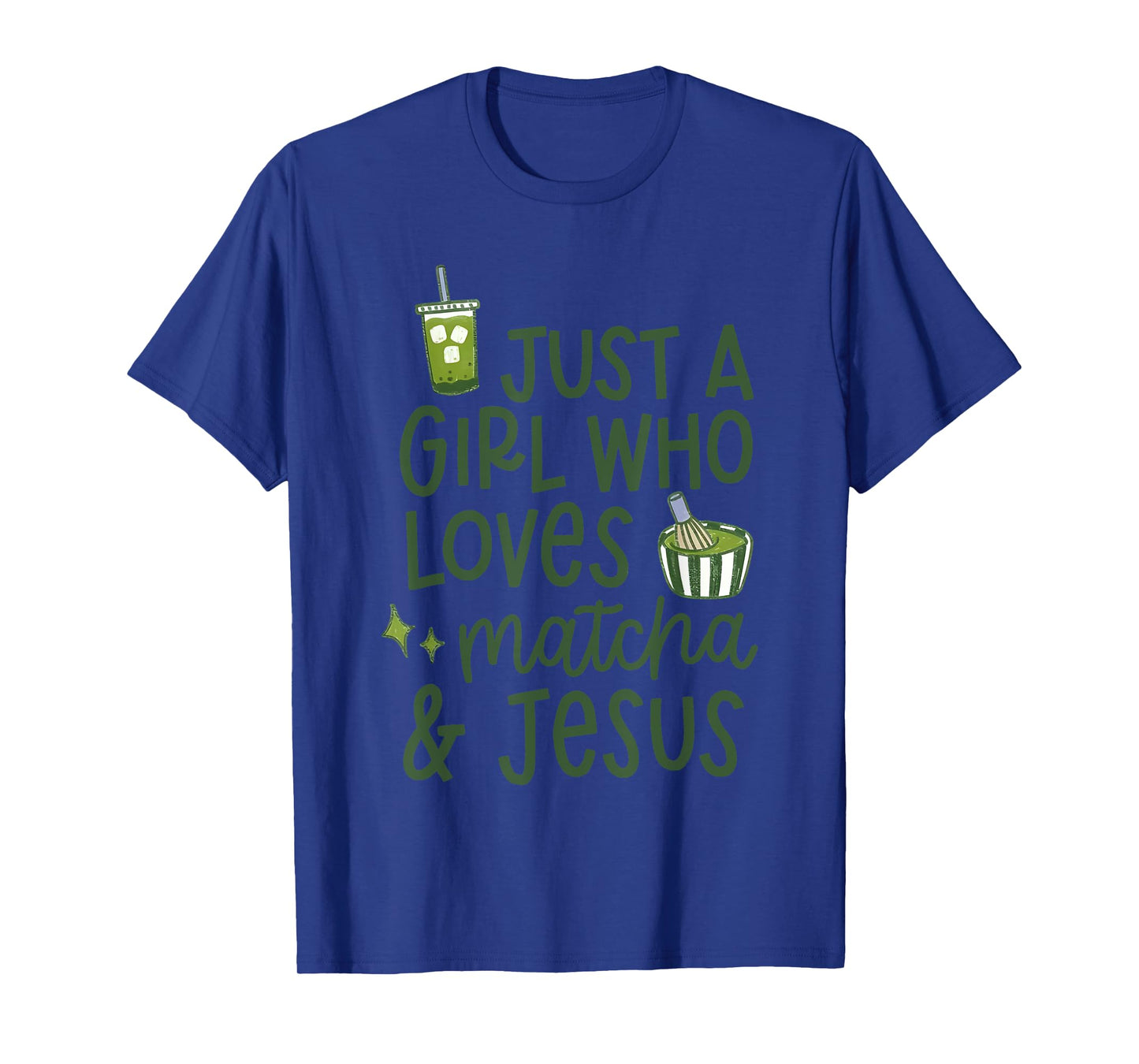 Just A Girl Who Loves Matcha Je-sus T-Shirt