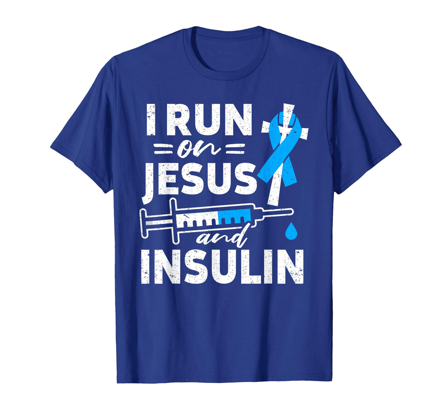 I Run On Jesus And Insulin Diabetic Diabetes Awareness T-Shirt