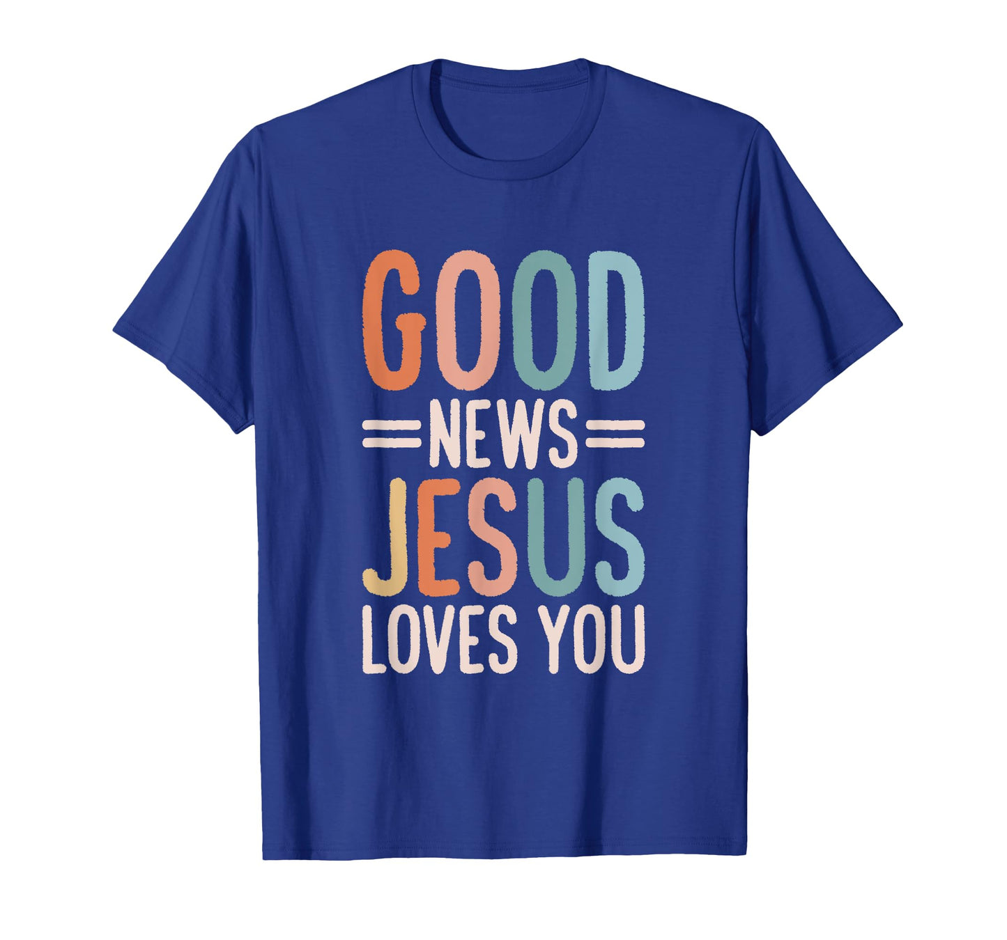 Good News Jesus Loves You Christian T-Shirt