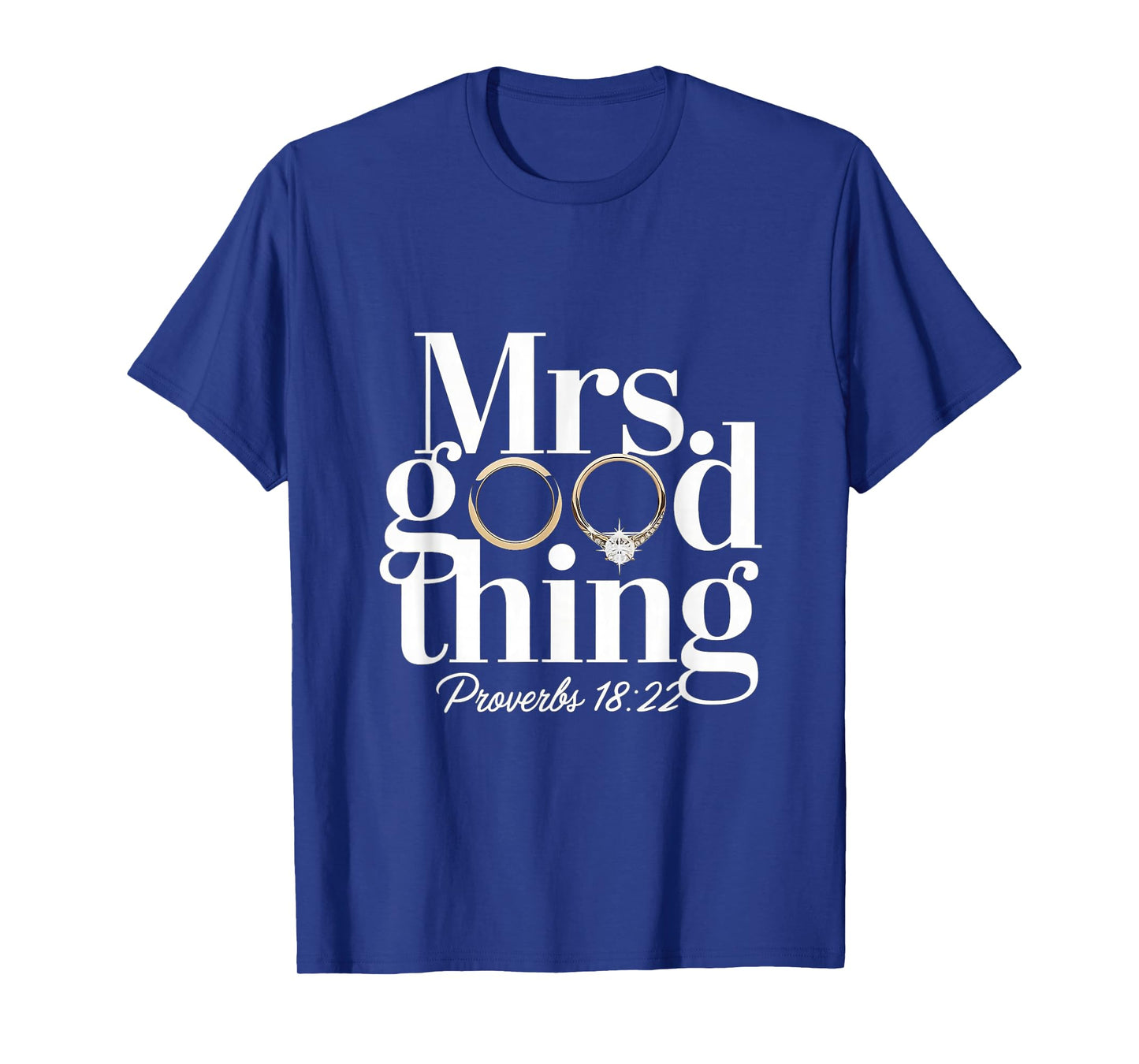 Mrs Good Thing Christian Proverbs Christian Couples T-Shirt