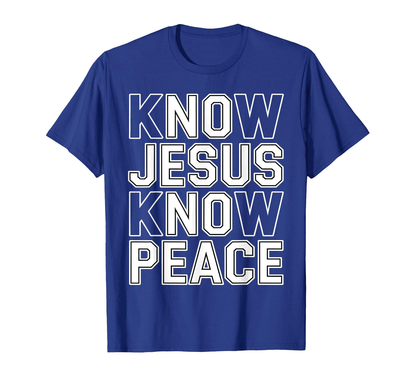 Know Jesus Know Peace Religion God Church Christian Gifts T-Shirt