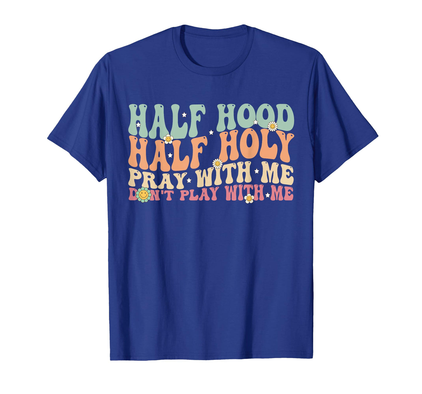 Half Hood Half Holy Groovy Retro Christian For Men Women T-Shirt
