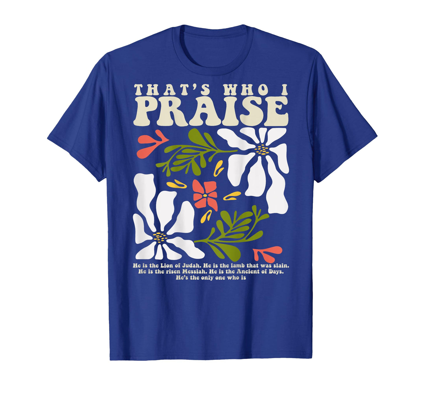 Brandon That's Who I Praise Jesus Christian Lake Merch T-Shirt
