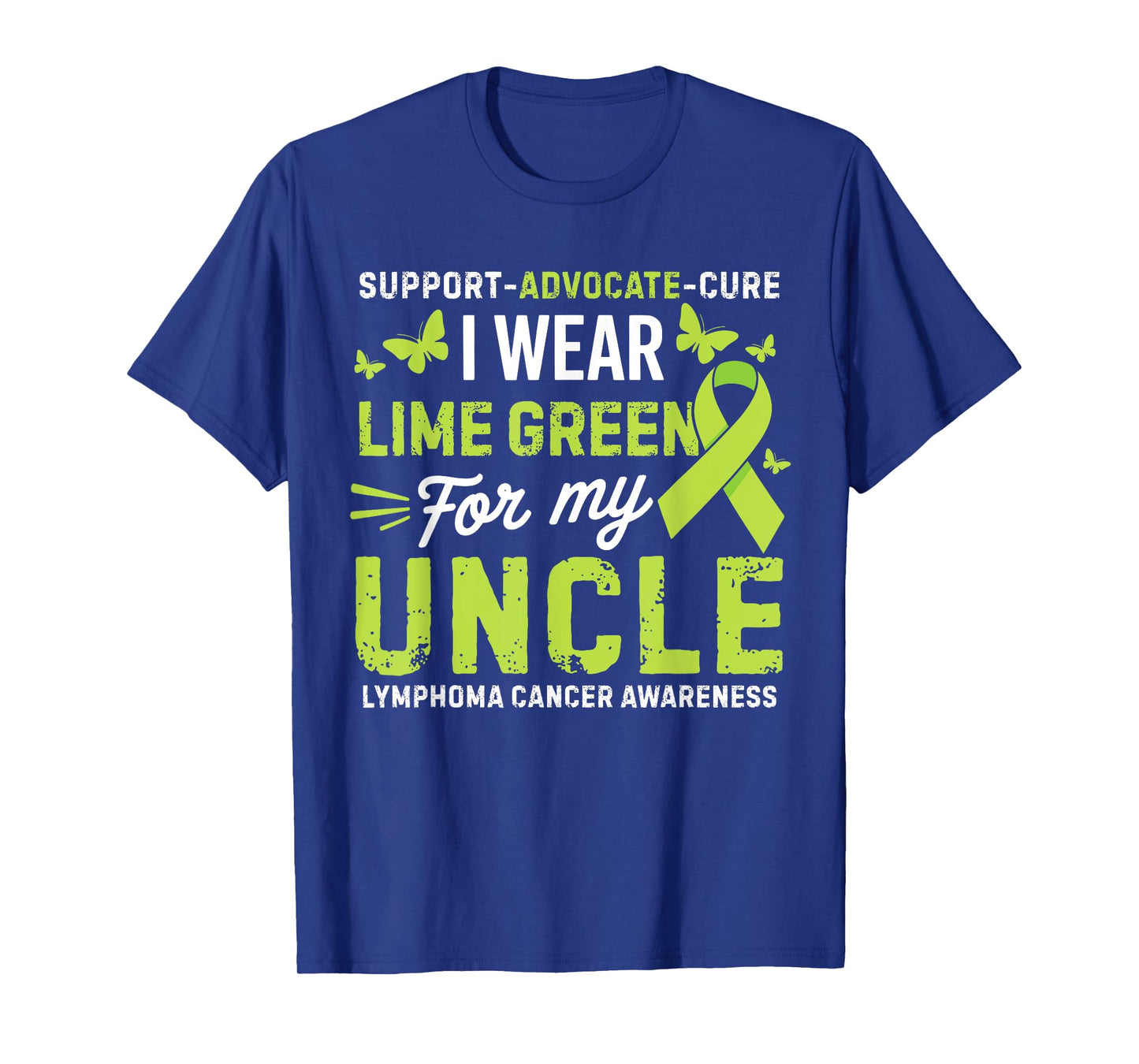 I Wear Lime Green for Uncle Lymphoma Cancer Awareness T-Shirt