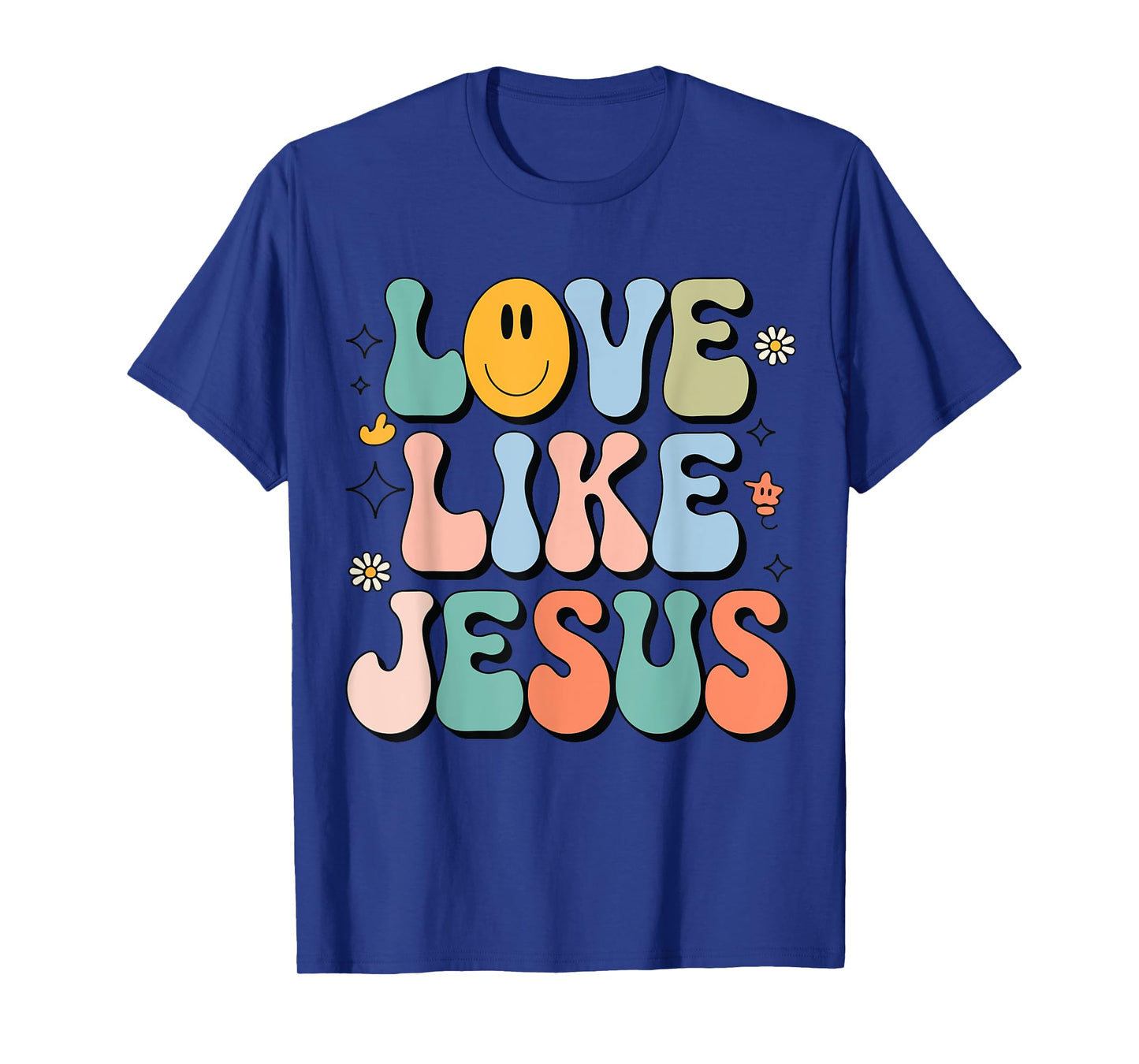 Girl Love Like Jesus Cute Christian Toddler Groovy Godsister T-Shirt