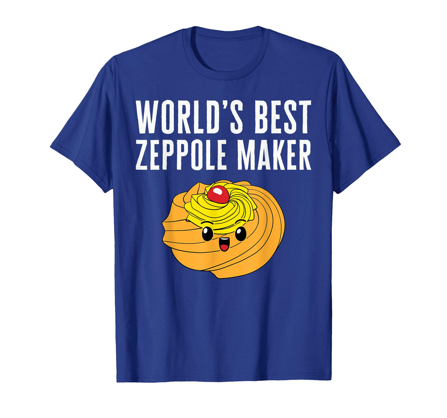 Saint Joseph's Day World's Best Zeppole Maker Italian Pastry T-Shirt