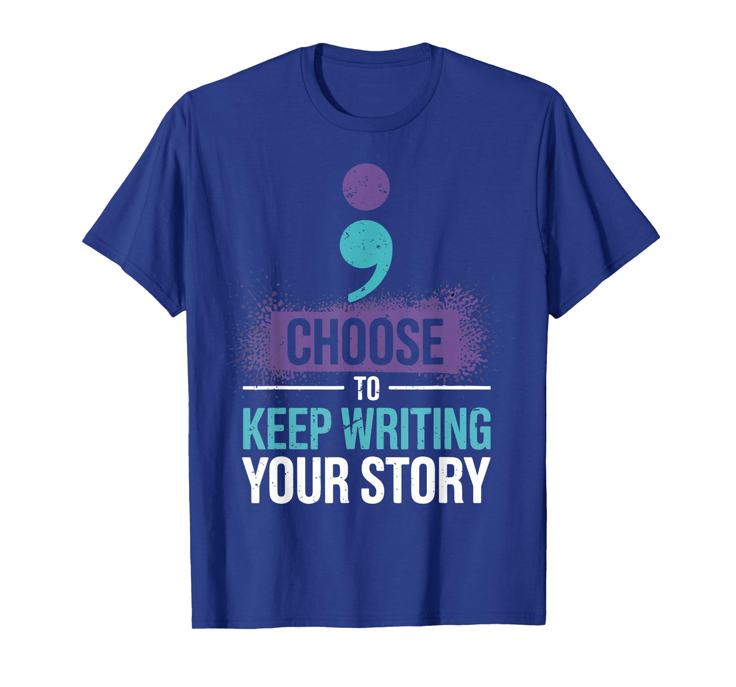 Choose to Keep Writing Your Story Inspirational Motivational T-Shirt