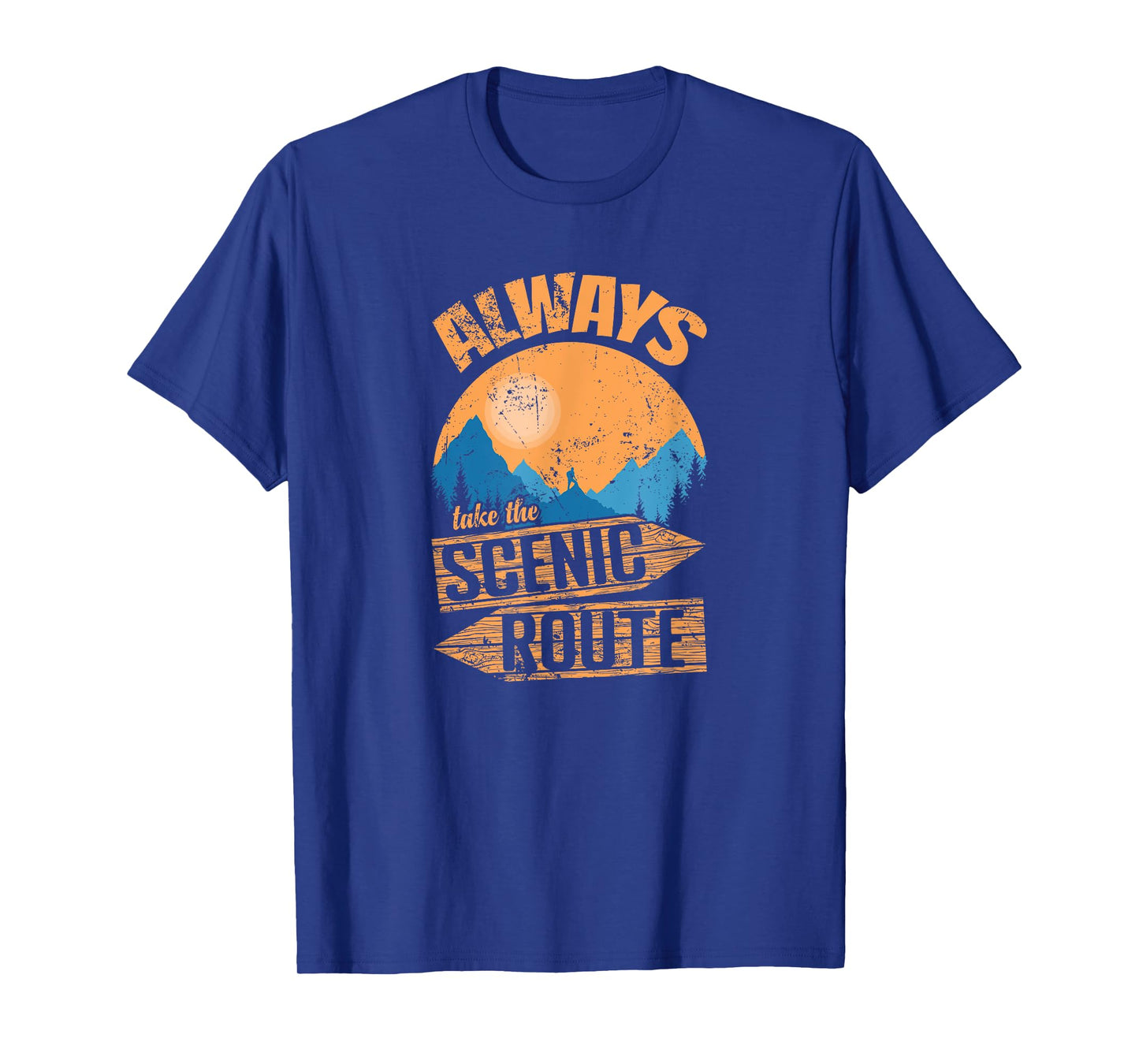 Always Take the Scenic Route Adventure on Trails T-Shirt