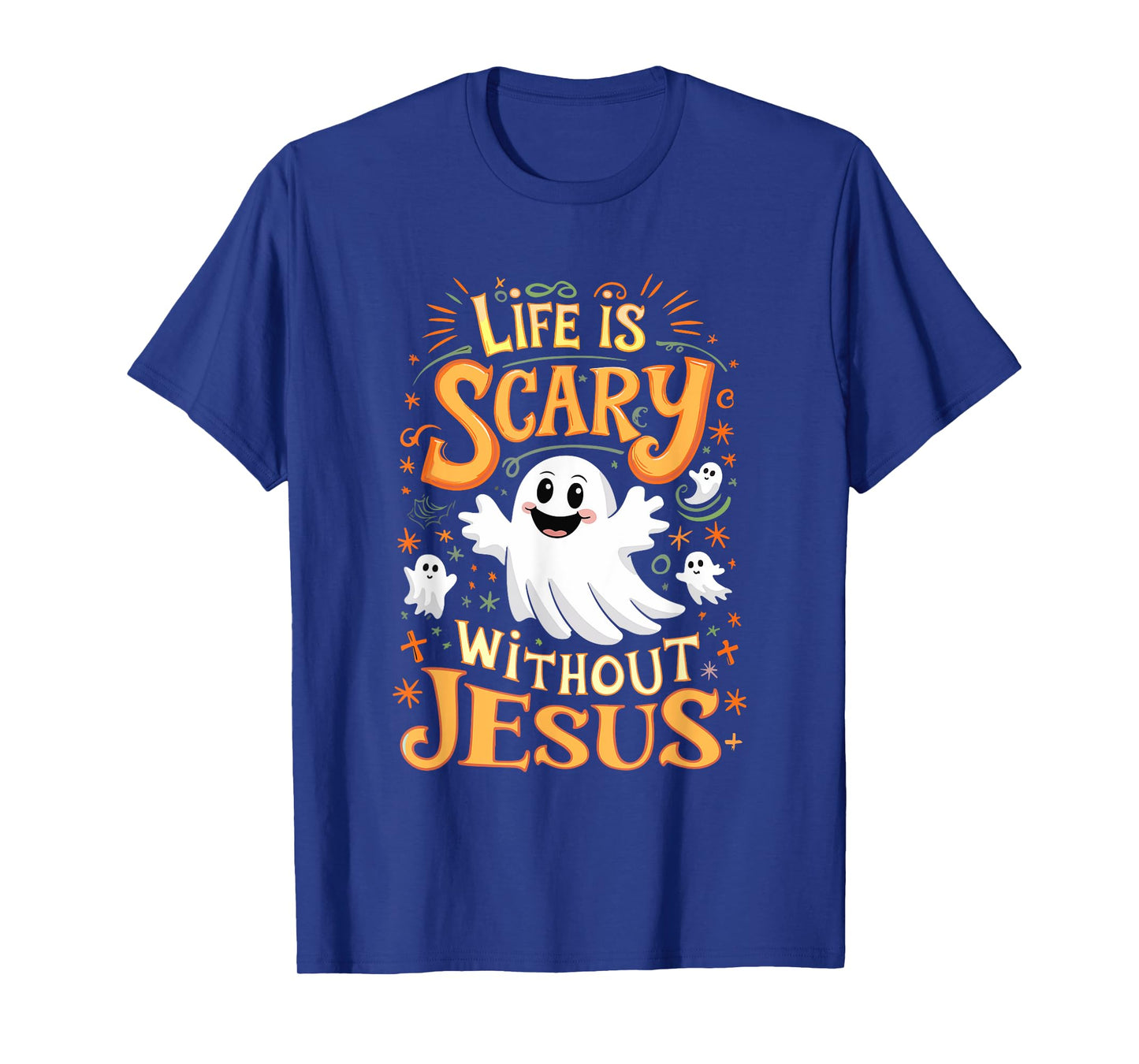 Life Is Scary Without Jesus Christian Halloween Funny T-Shirt