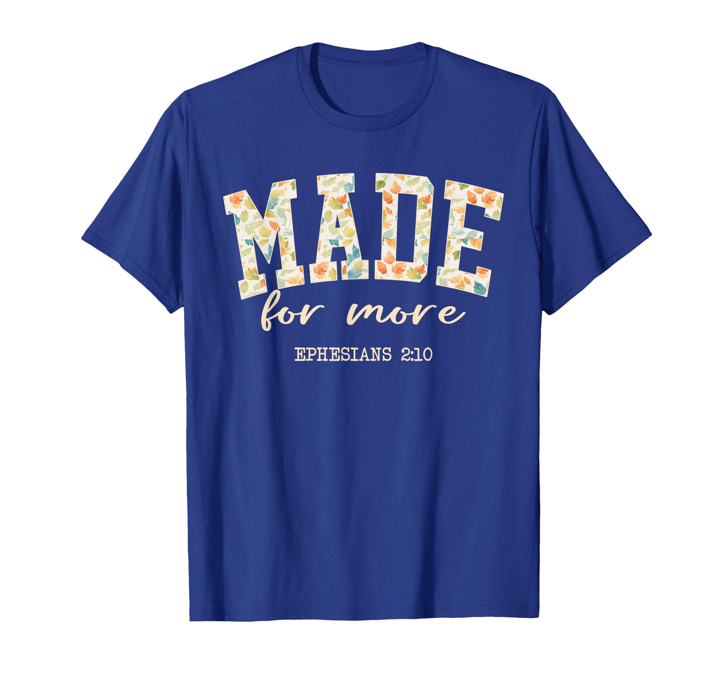 Vintage Made for More Ephesians 2:10 Christian Faith Gift T-Shirt