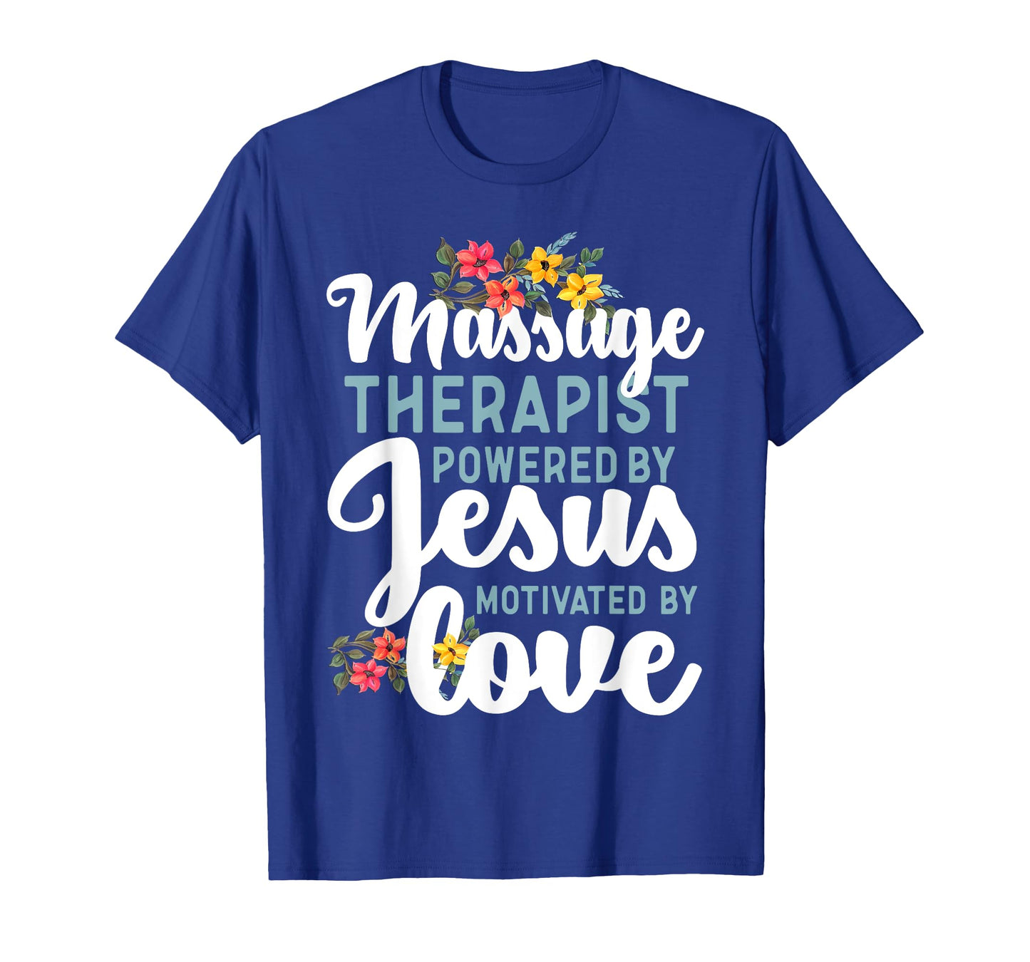Licensed Massage Therapist Therapy Jesus Faith Massage T-Shirt