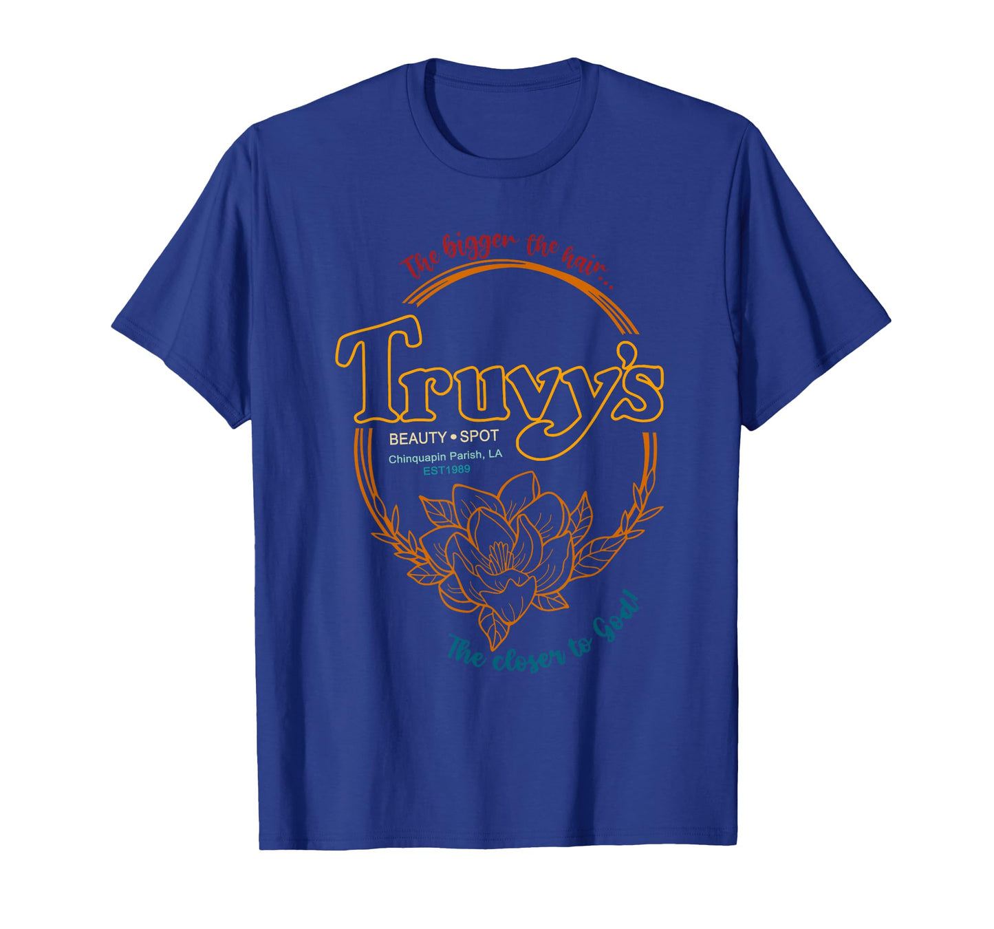 The Bigger The Hair Truvy's Beauty Spot Chinquapin Parish T-Shirt