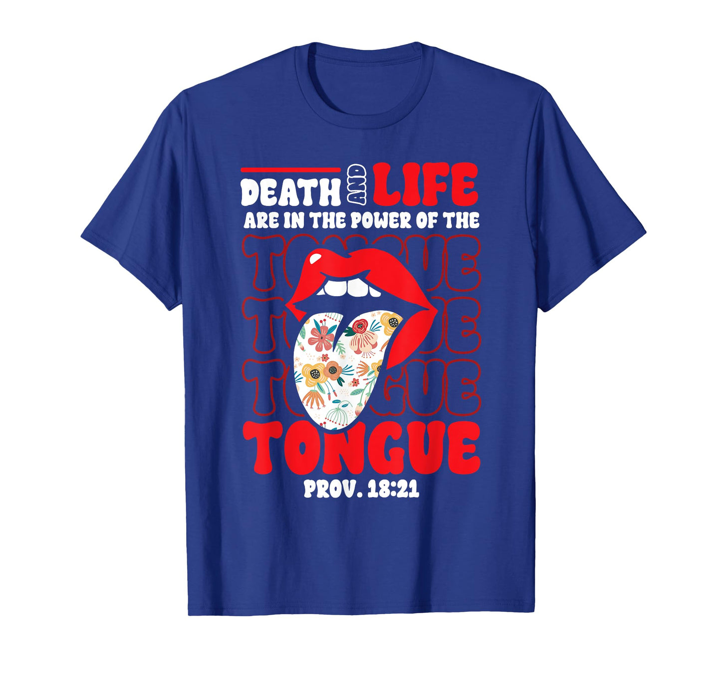 Christian Bible Verse Proverbs Death Life Power of Tongue T-Shirt