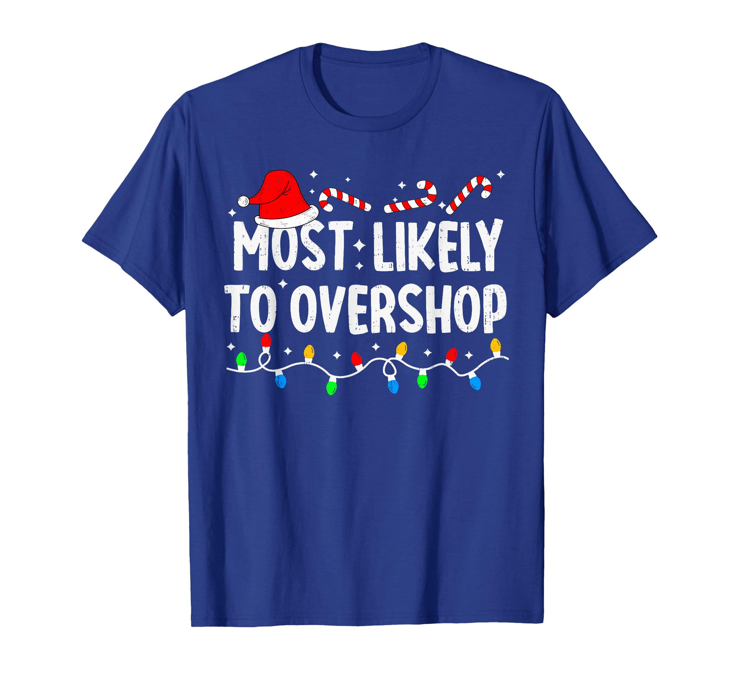Most Likely to Overshop Shopping Family Matching Christmas T-Shirt