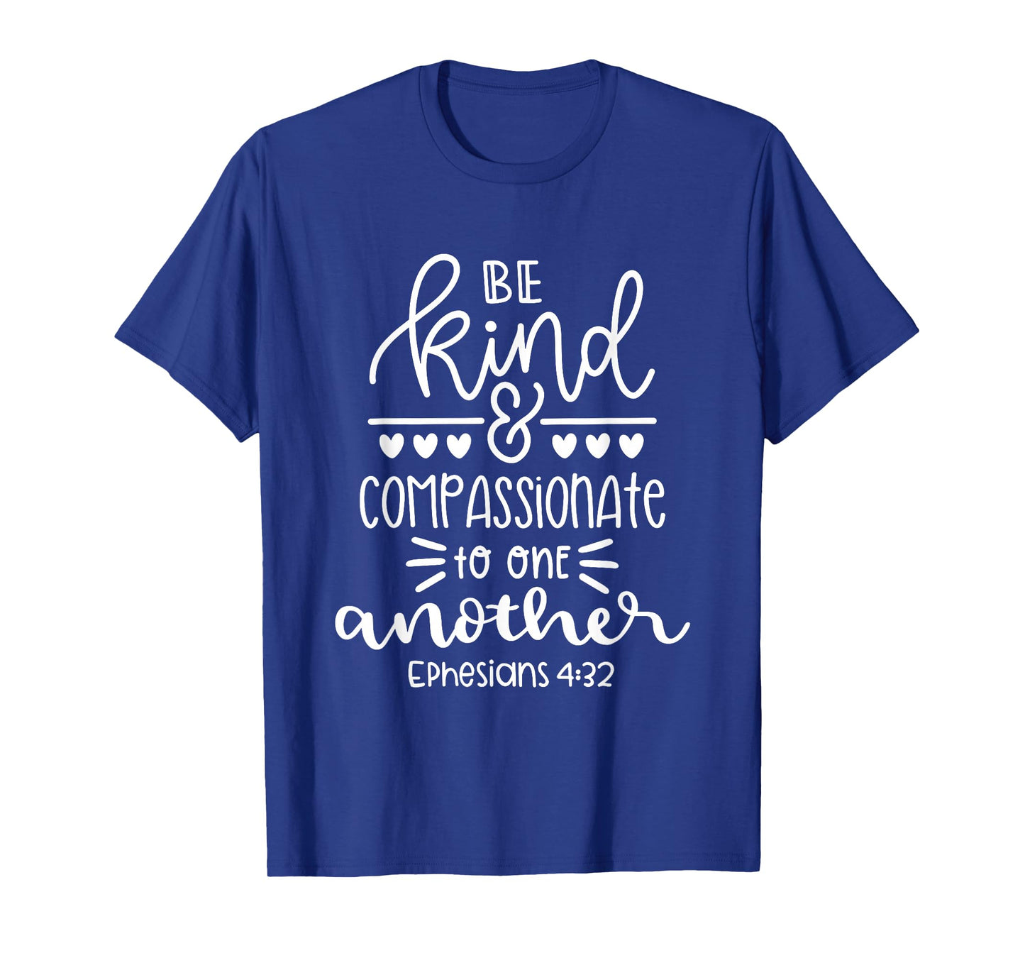 Be Kind And Compassionate Christian Bible Verse Quote T-Shirt