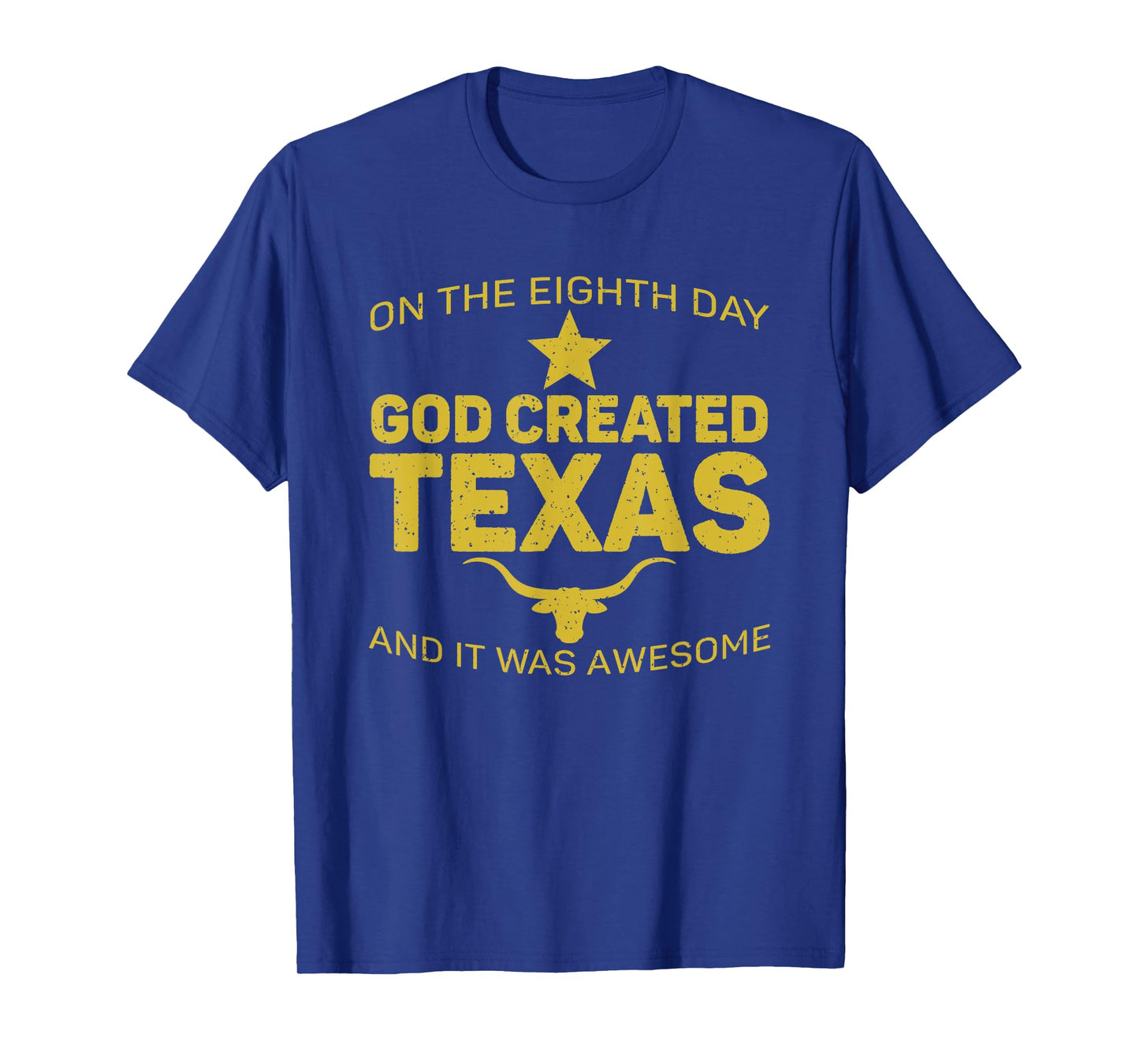 On The Eighth Day God Created Texas Jesus T-Shirt