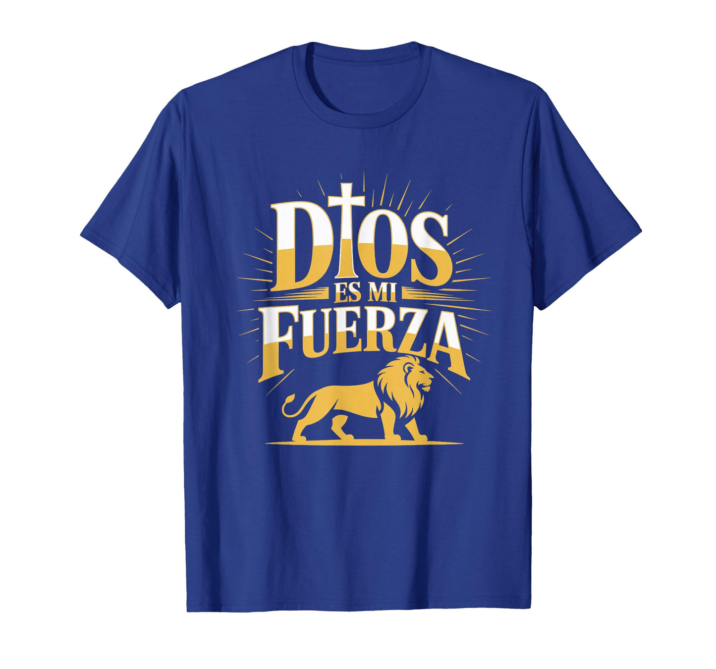Dios ES Mi Fuerza Camiseta Cristiana Jesús Latino Hispano T-Shirt
