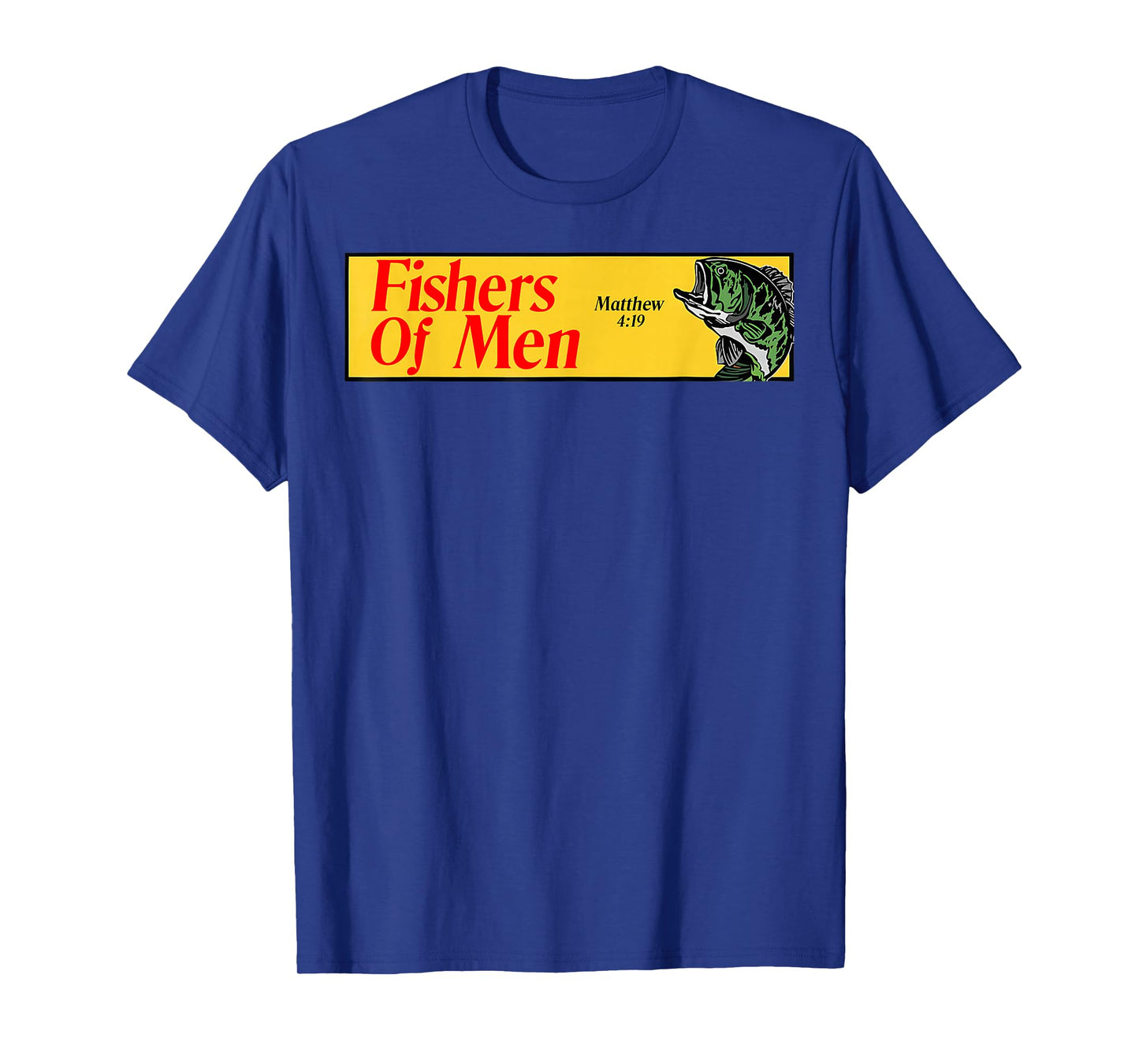 Fishers of Men Matthew 4:19 Christian Fishing Bible Verse T-Shirt