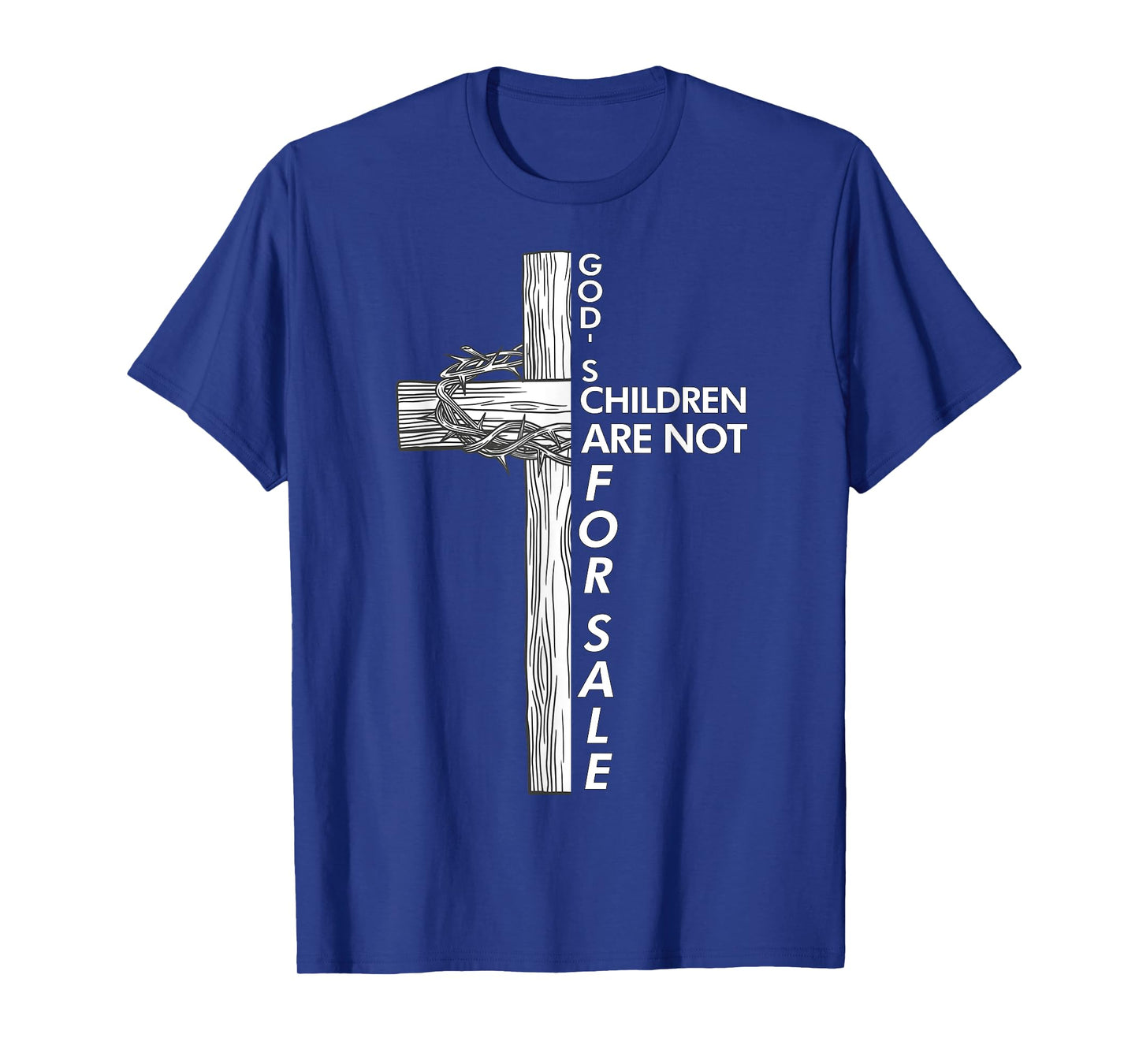 God's Children Are Not For Sale Jesus God's Children Christ T-Shirt