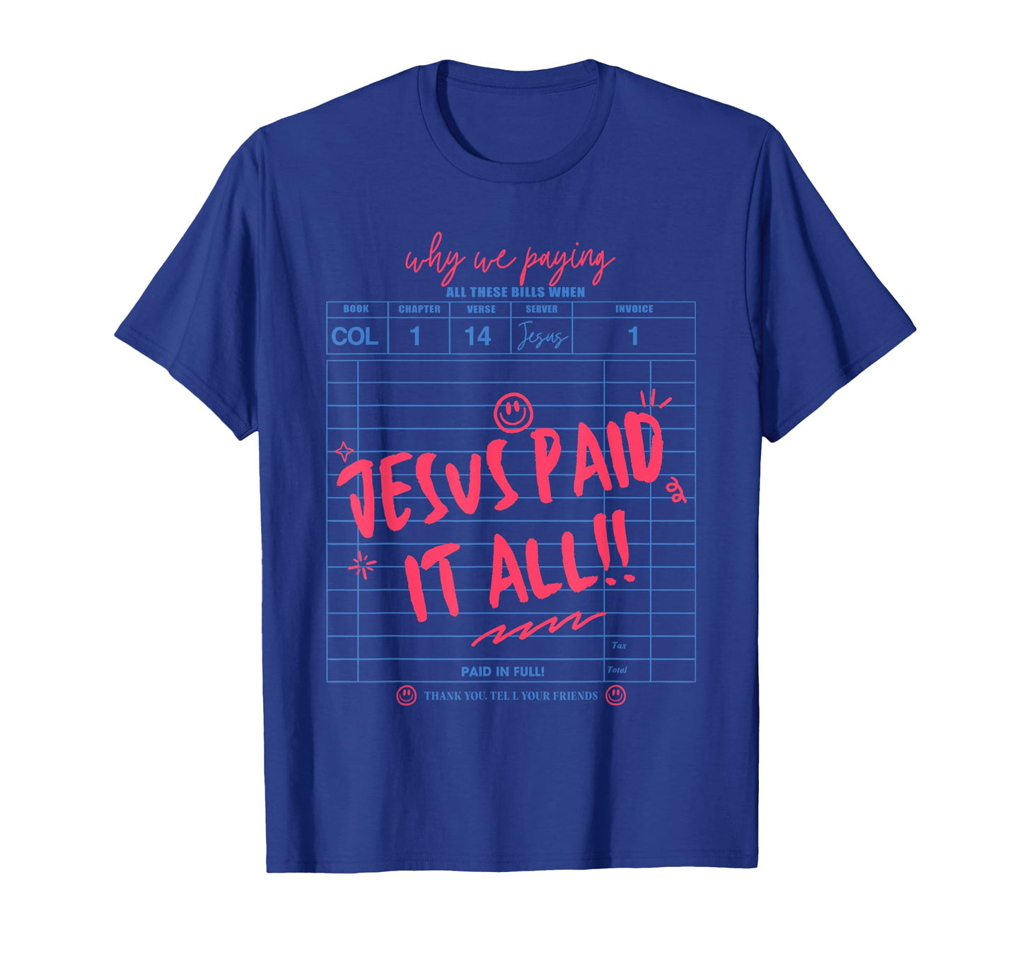 Jesus Paid It All Christian Jesus Bible Verse Women Men T-Shirt