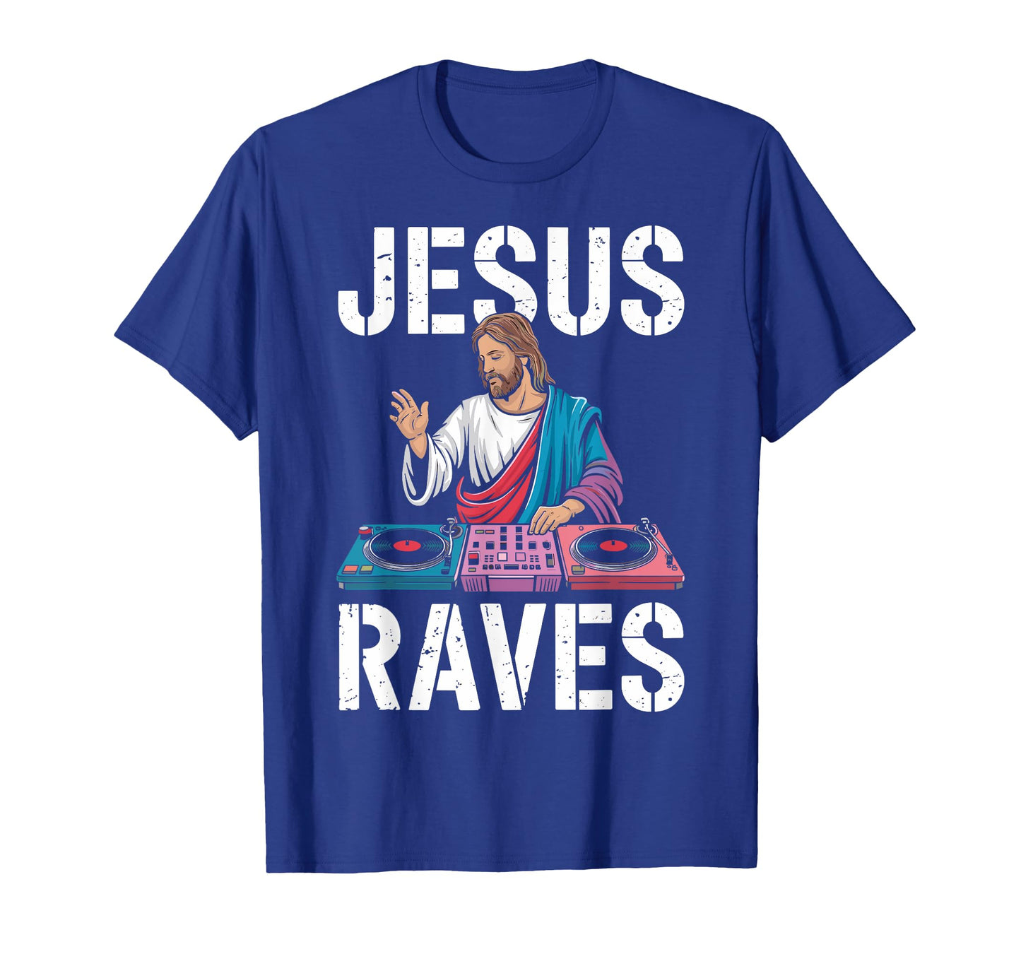Jesus Raves for EDM Lovers and Party Enthusiasts T-Shirt