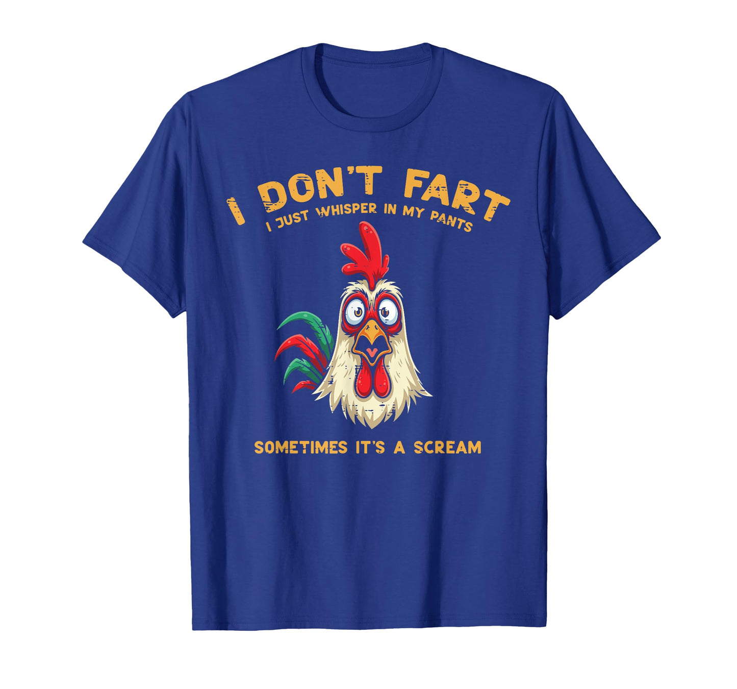 Inappropriate I Dont Fart Whisper Pants Funny Meme Men Women T-Shirt