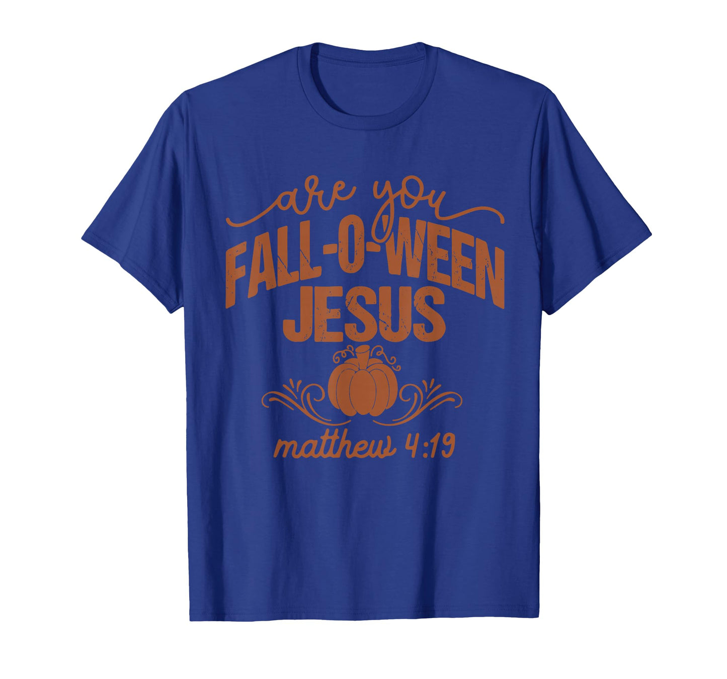 are You Fall-O-Ween Jesus Pumpkin Fall Vintage T-Shirt