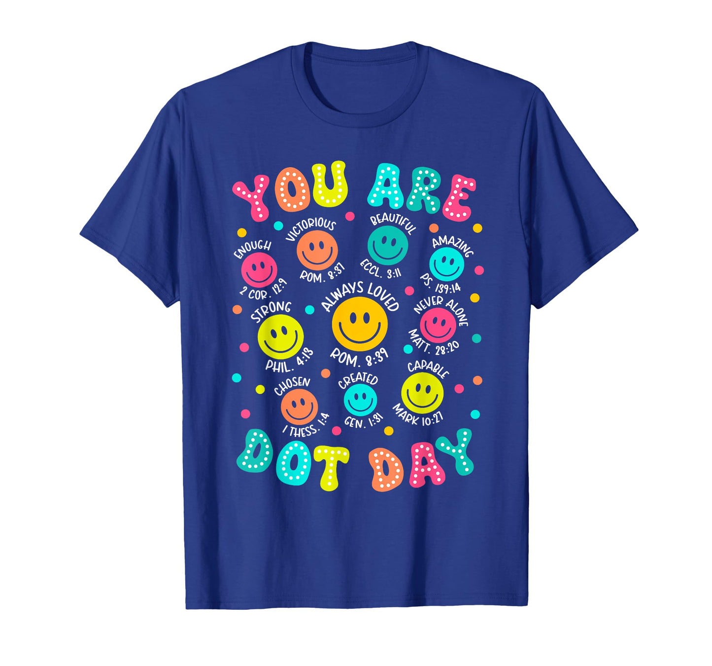 You are Enough Christian Bible Dot Day Colorful Polka Dot T-Shirt