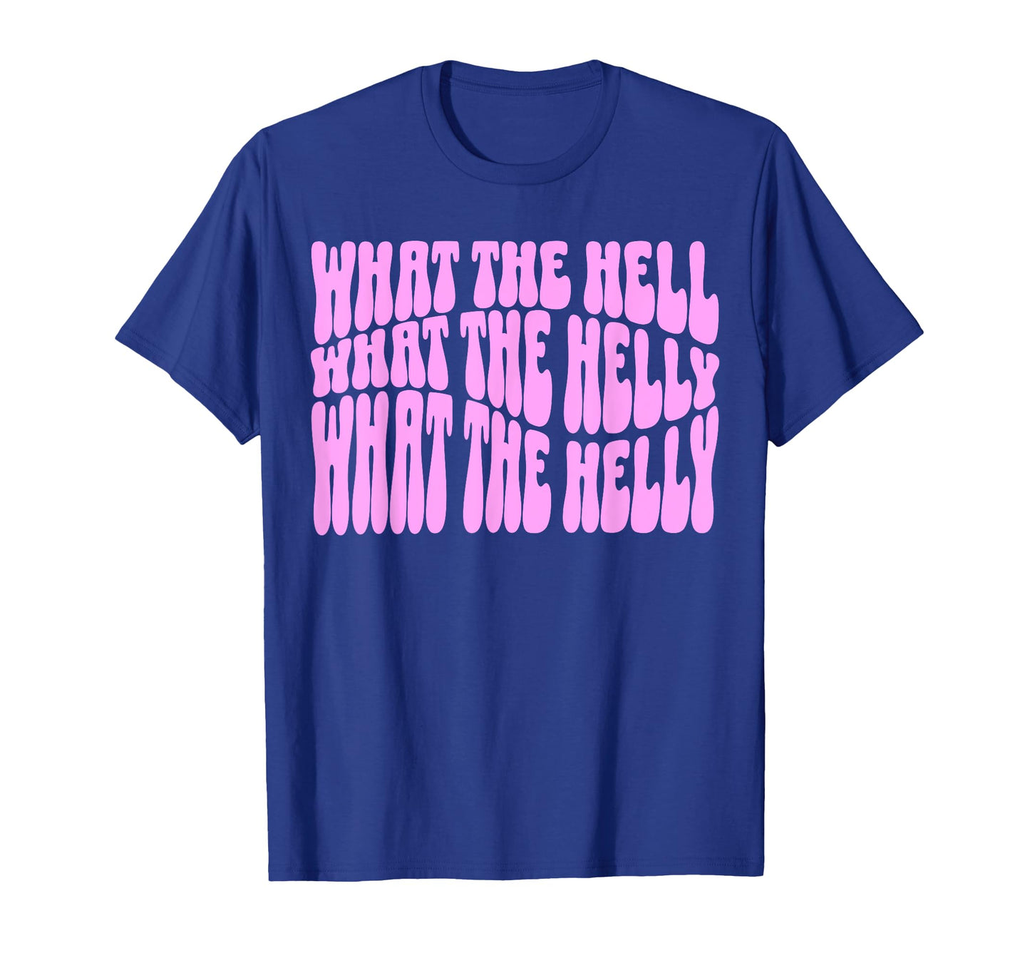 funny What The Helly What The Helly gen z brainrot meme pink T-Shirt