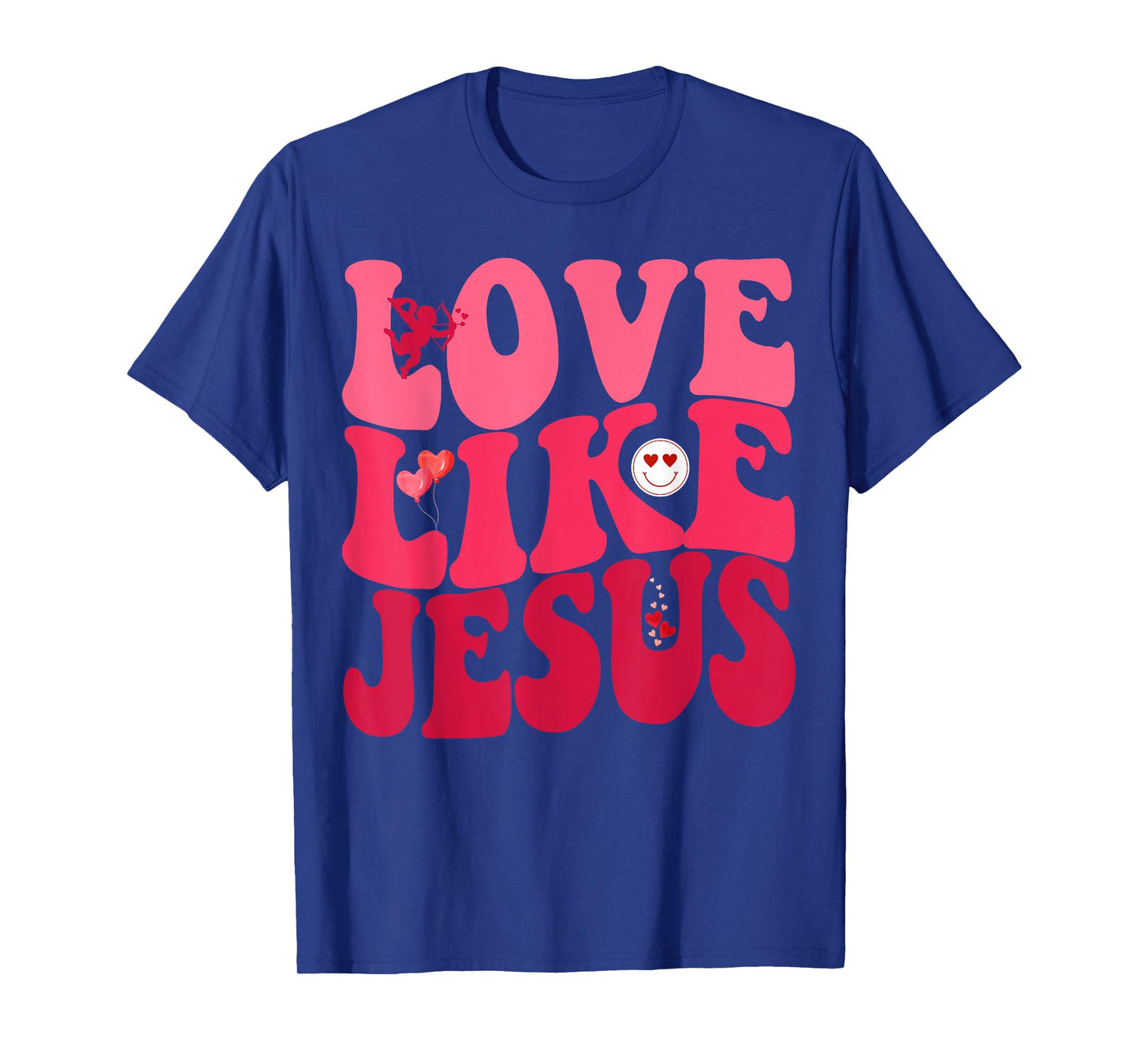 Love Like Jesus God Christian Smile Groovy Valentine's Day T-Shirt