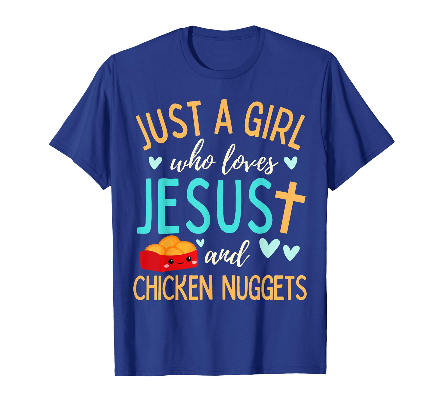 Just A Girl Who Loves Jesus and Nuggets Christian Funny T-Shirt