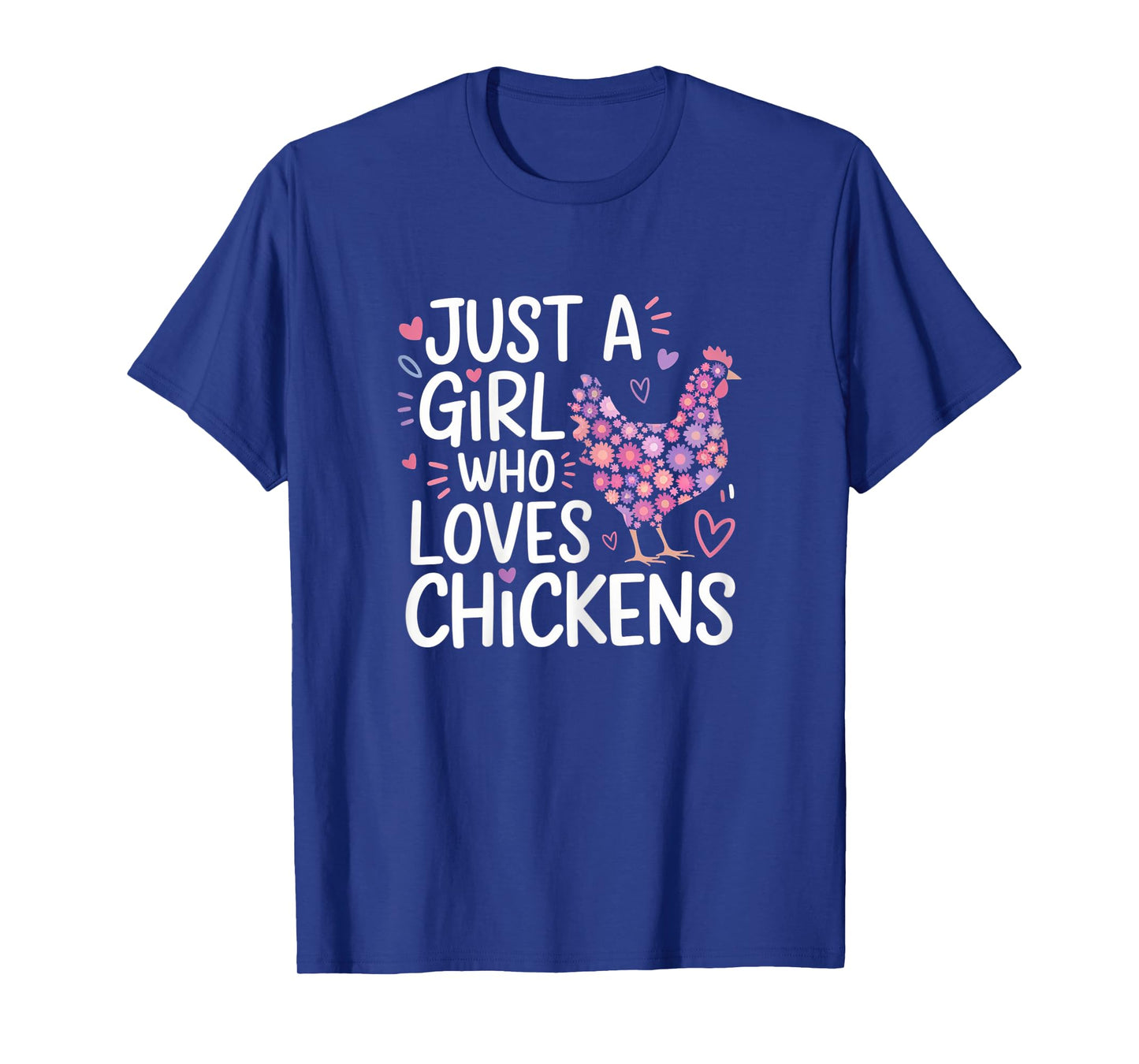 Just A Girl Who Loves Chickens Cute Floral T-Shirt