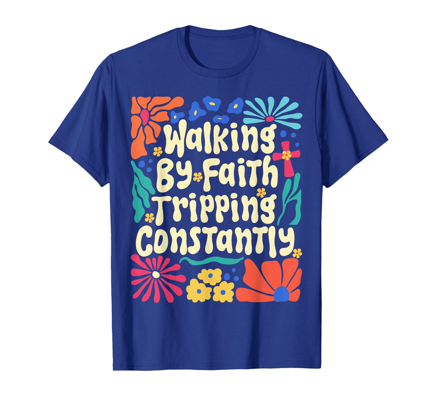 Walking by Faith Tripping Constantly Retro Boho Christian T-Shirt