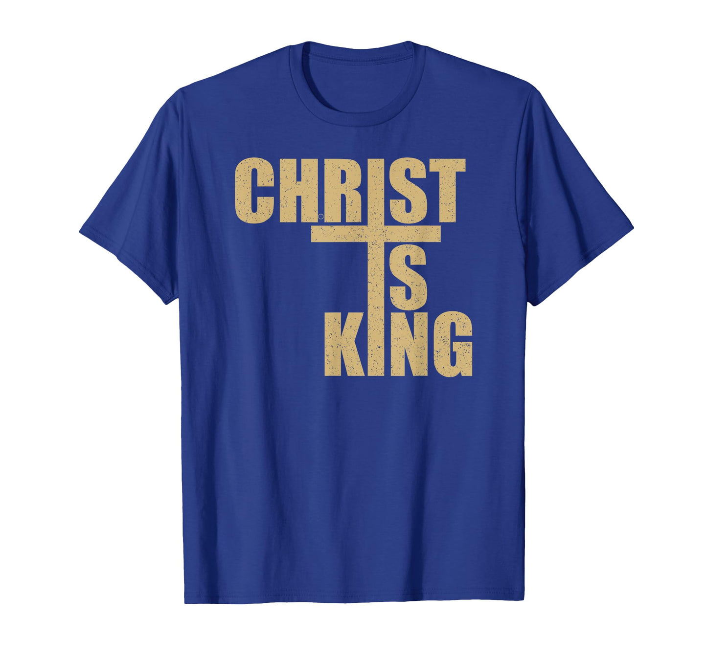 CHRIST IS KING JESUS IS KING CROSS CRUCIFIX T-Shirt