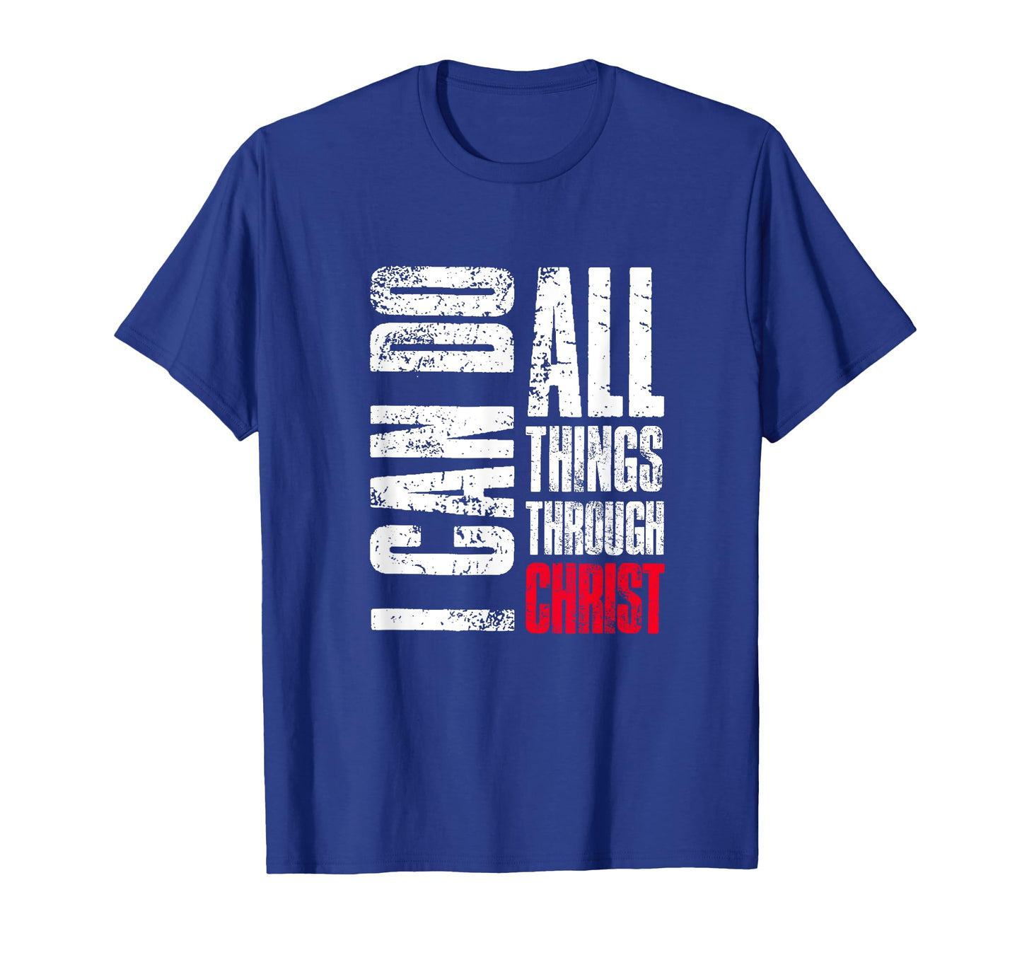 I Can Do All Things Through Christ, Christian Gift, Faith T-Shirt