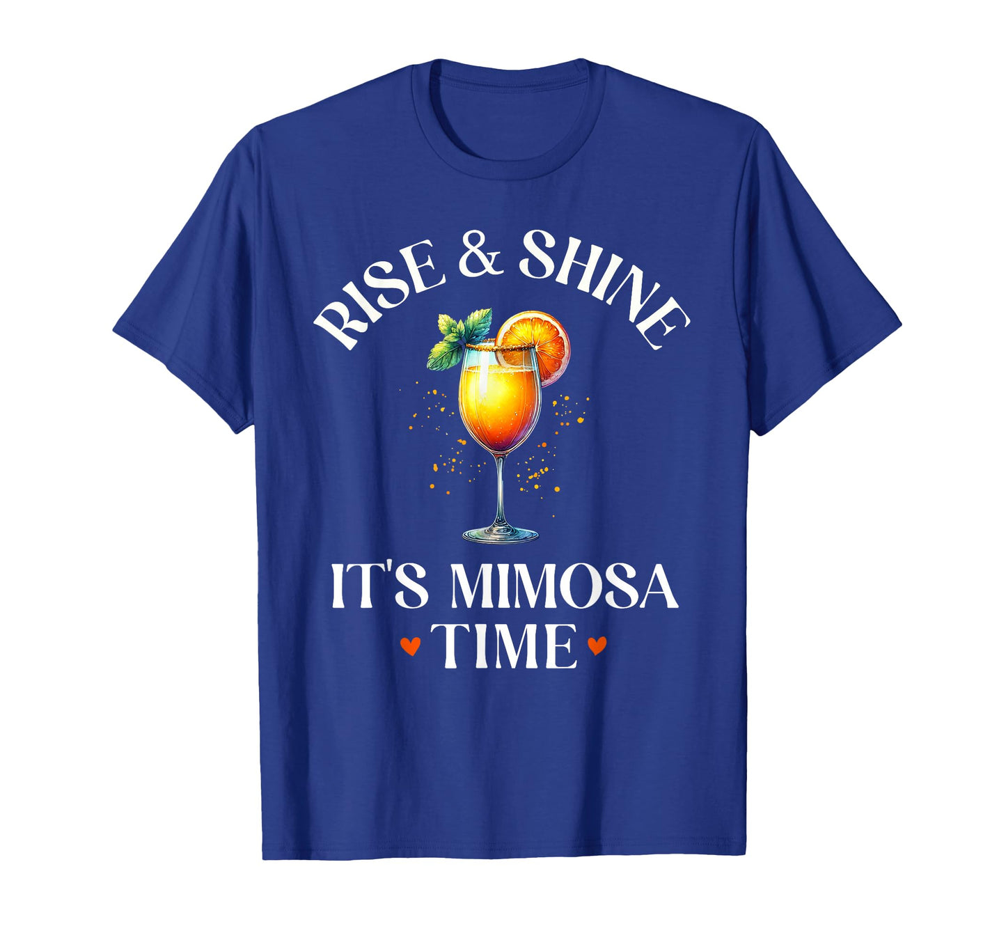 Rise and Shine, It's Mimosa Time Funny Mimosa Brunch Women T-Shirt