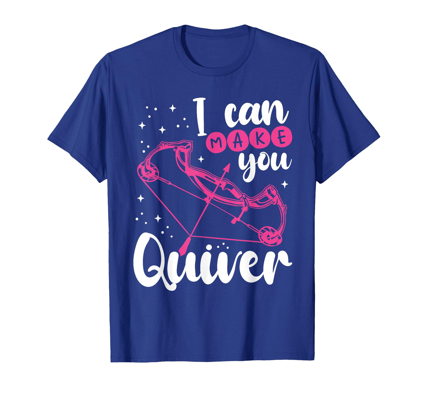 Funny Archery Gift I Can Make You Quiver - Compound Bow Hunt T-Shirt