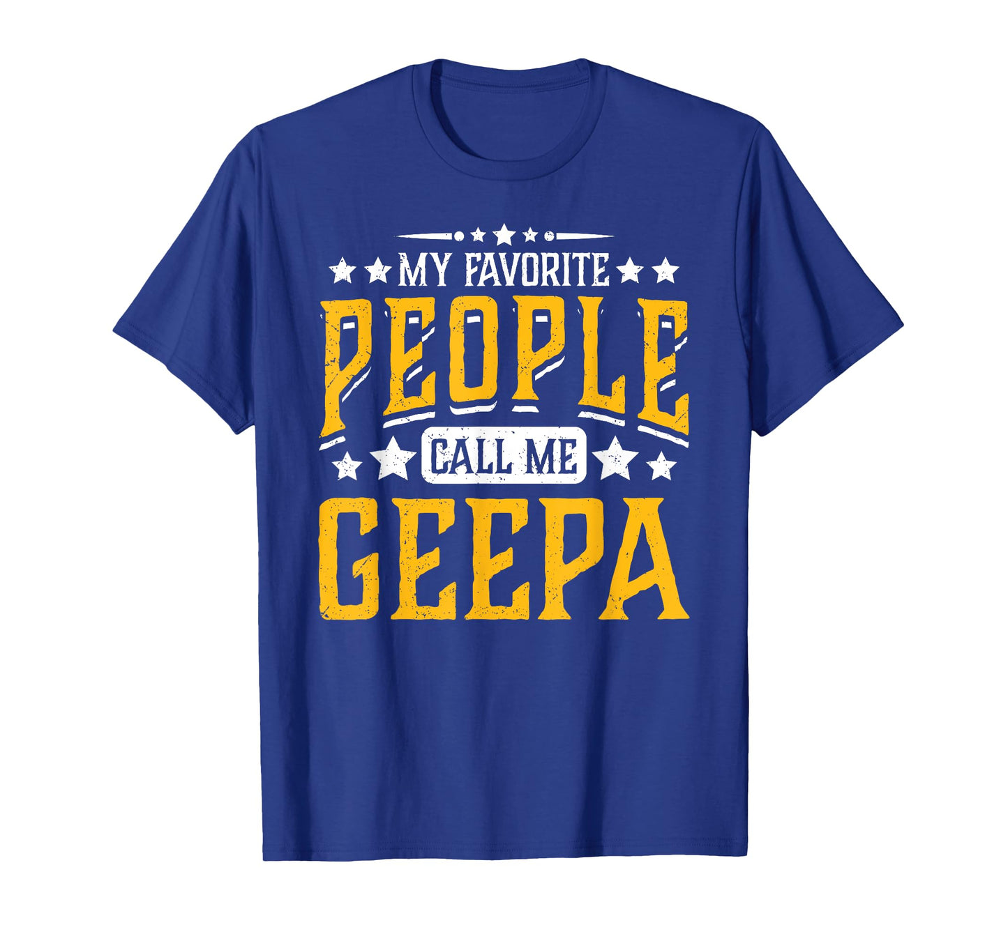 My Favorite People Call Me Geepa Grandpa Cool Vintage T-Shirt