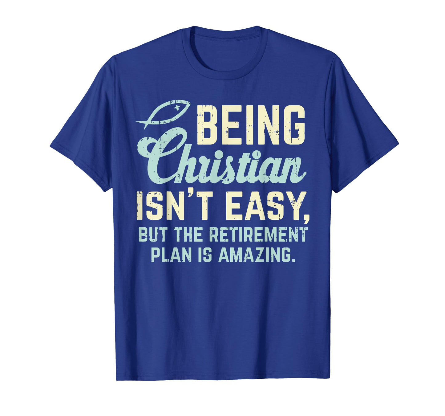Christian Retirement Plan God Jesus Faith Religious Gift T-Shirt