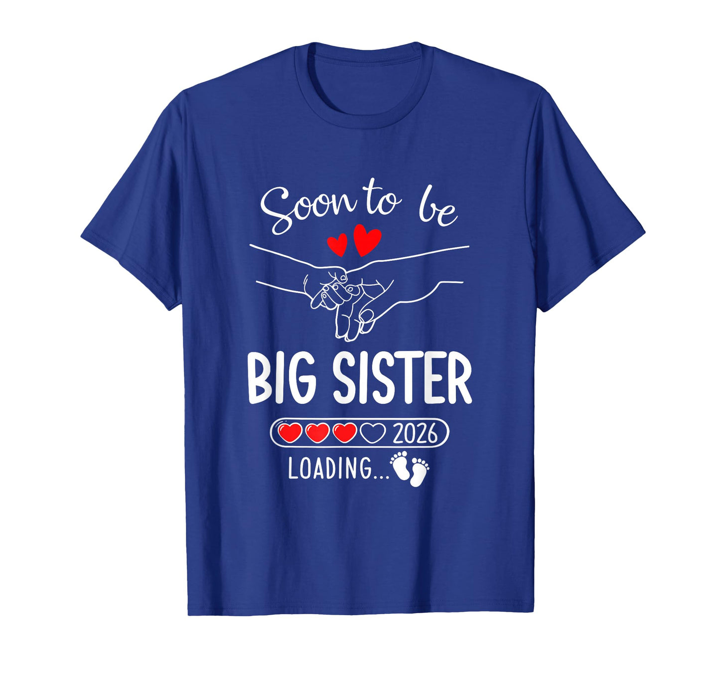 Soon To Be Big Sister 2026 Loading Pregnancy Announcement T-Shirt
