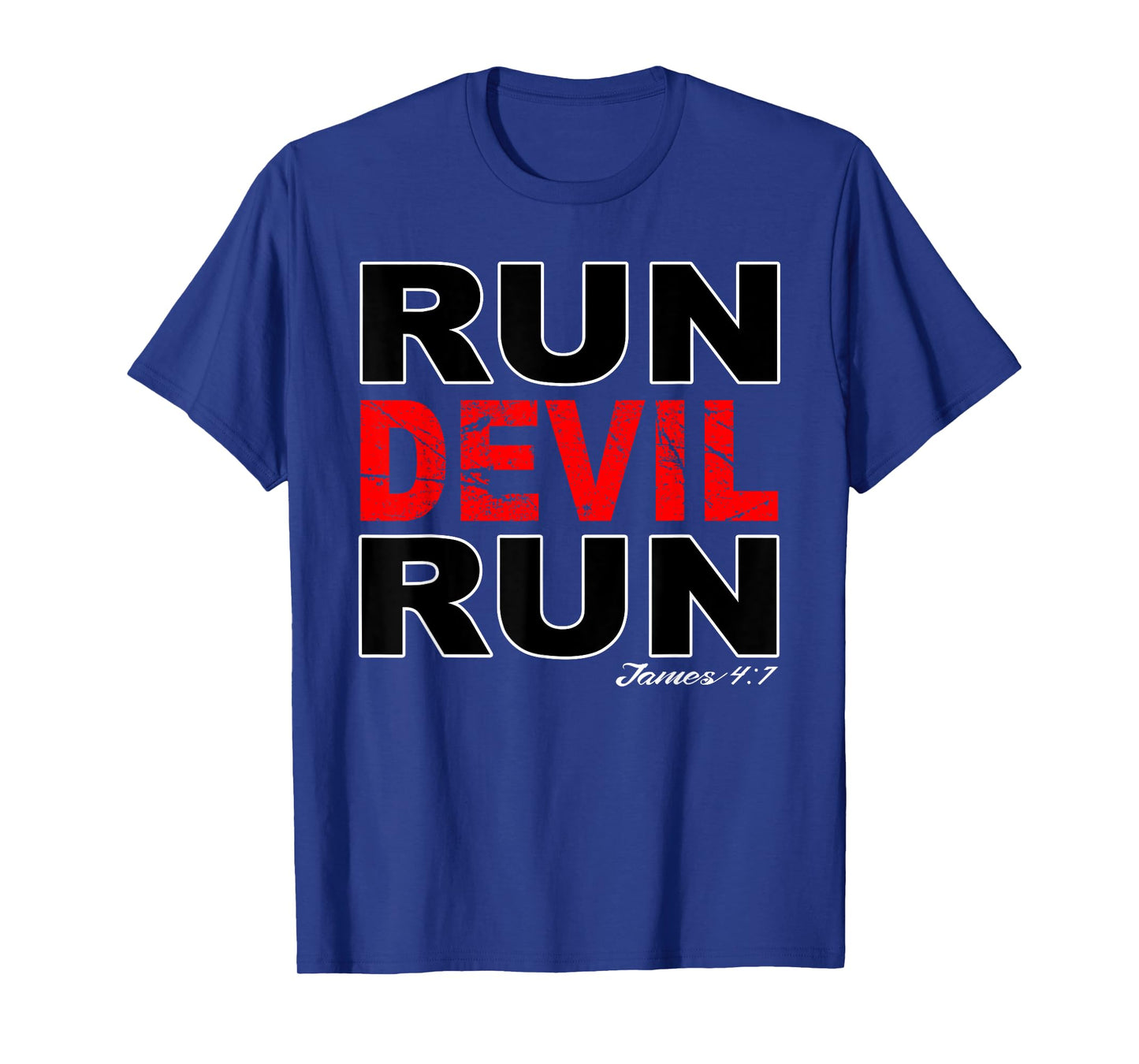 Run Devil Run James 4:7 Bible Verse T-Shirt