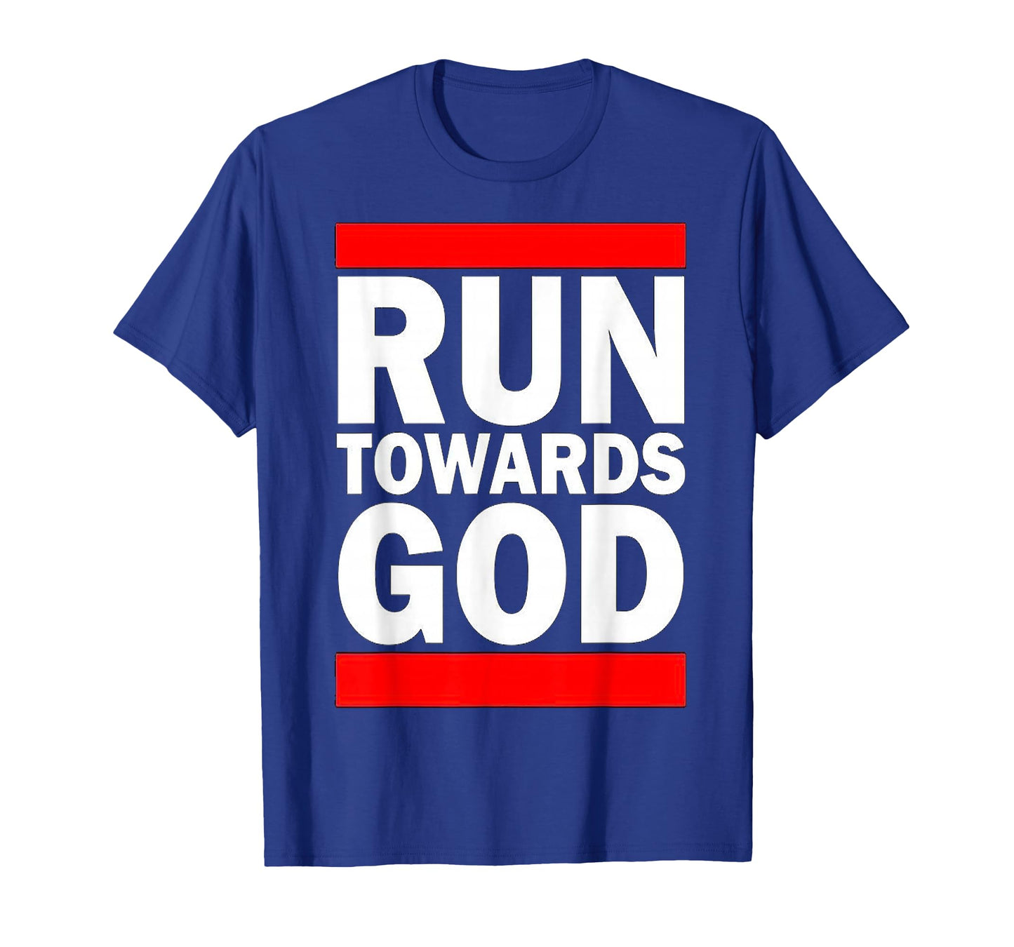Run Towards God T-Shirt