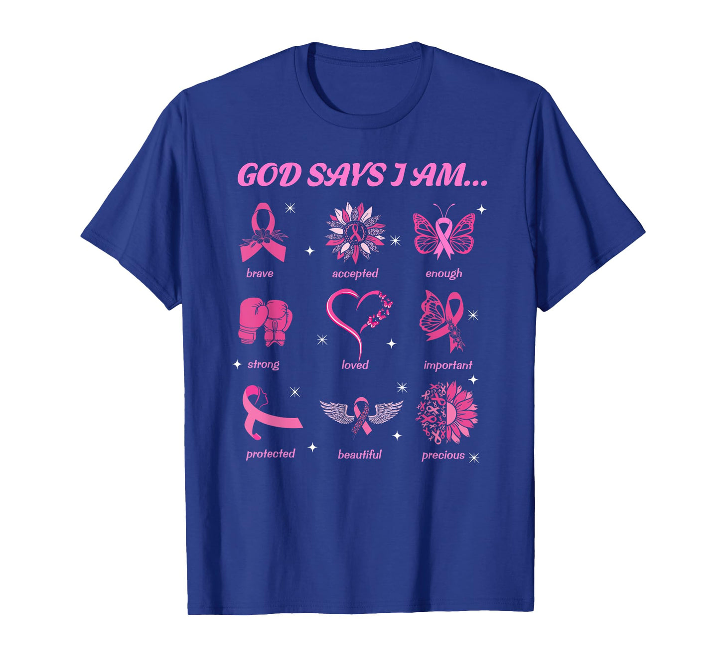 God Says You Are Christian Breast Cancer Survivor Religious T-Shirt