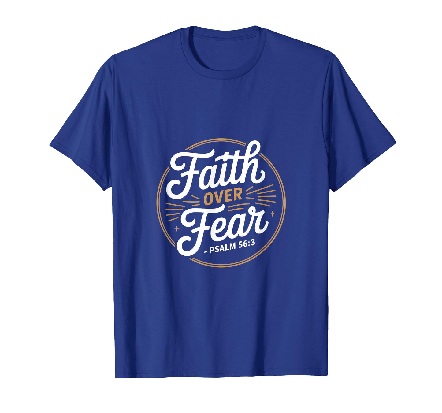 Faith Over Fear Psalm 56 3 Christian Bible Verse T-Shirt