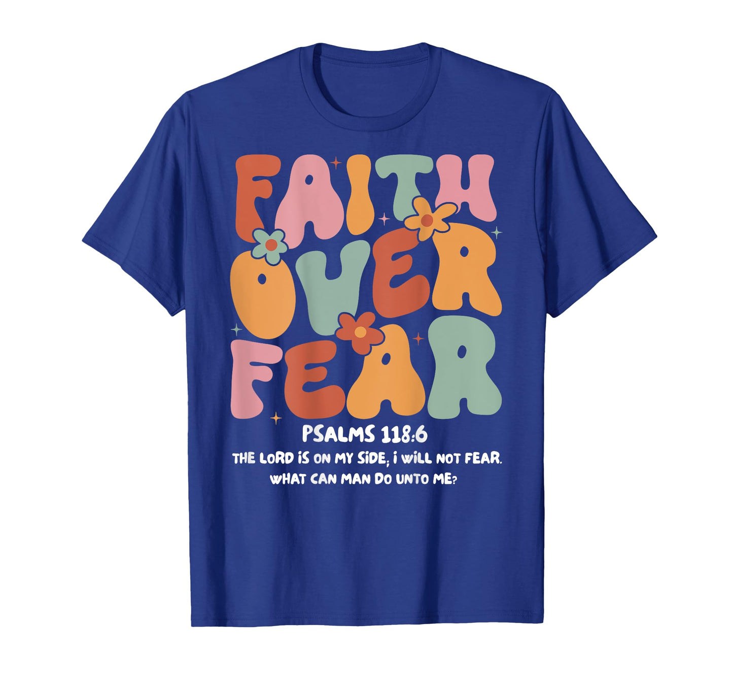 Faith Over Fear Christian Groovy Religious Men Women Kids T-Shirt