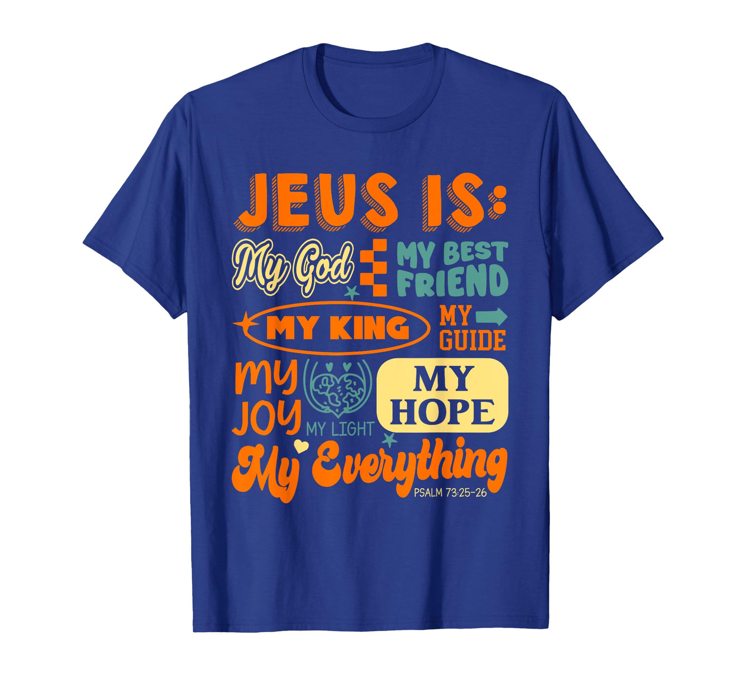 Jesus is My God Christian Faith Jesus God Lover Religious T-Shirt