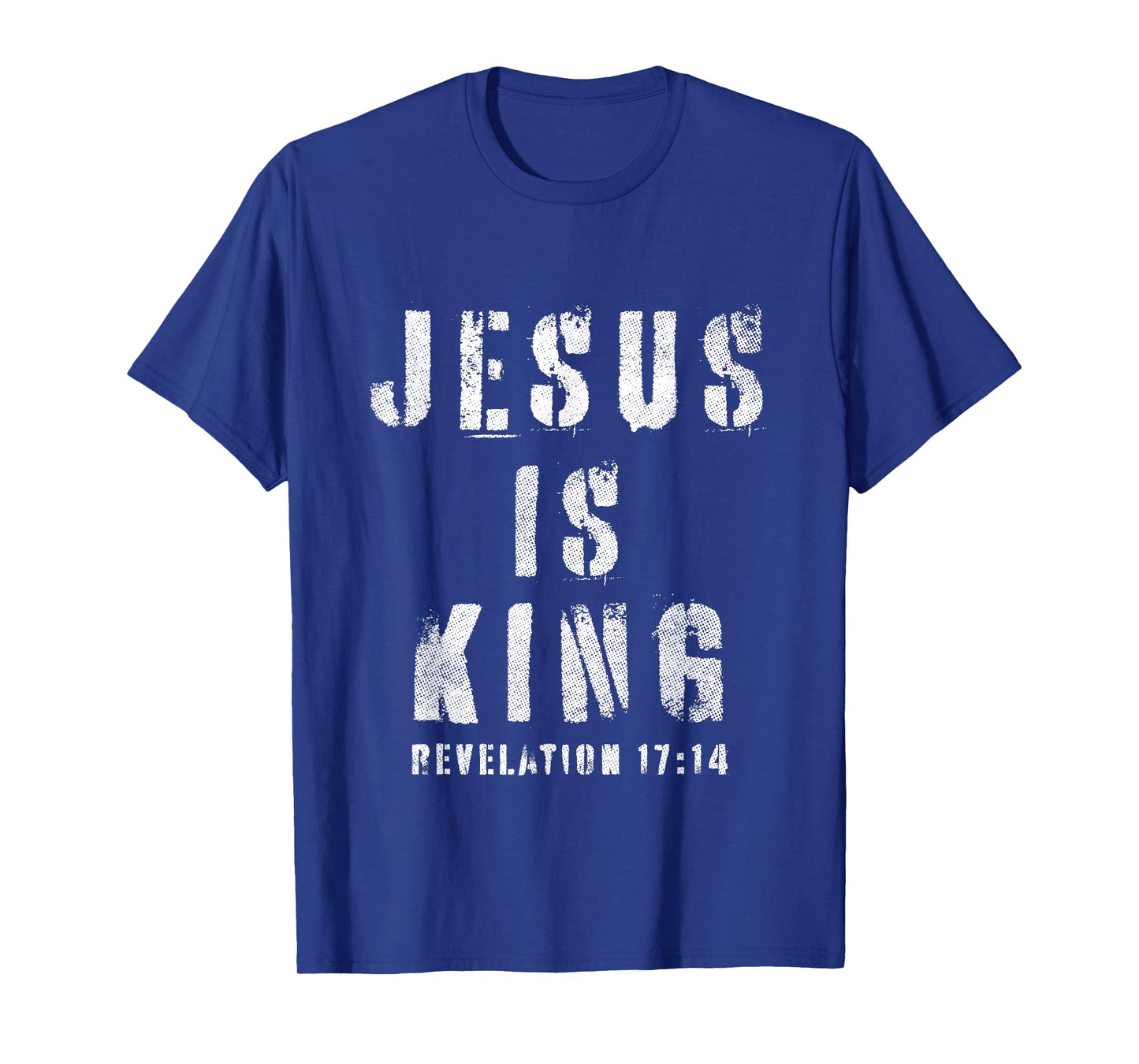 Christianity Faith Savior Almighty Lord Jesus Is King T-Shirt