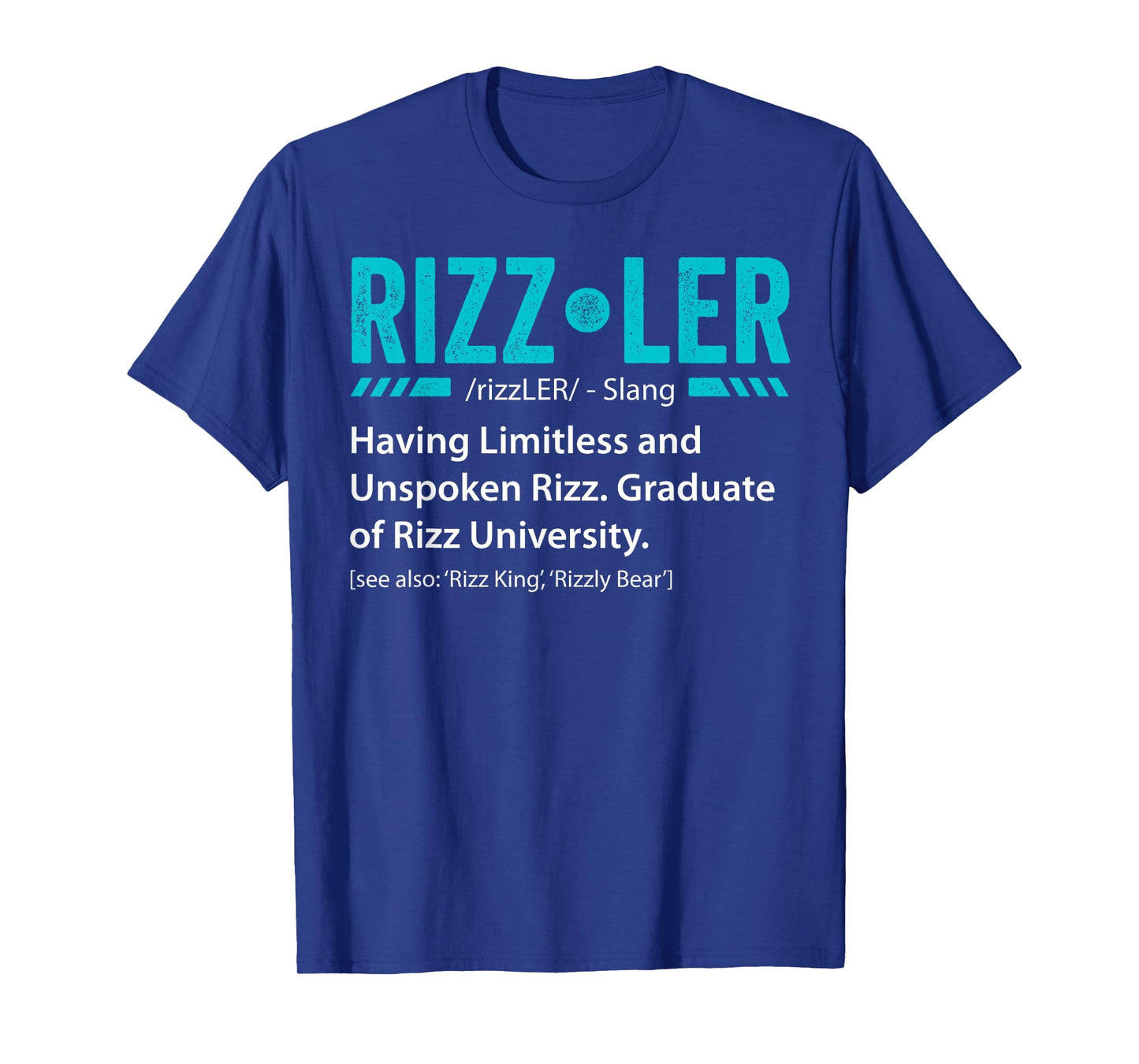 Rizzler Definition Funny Rizz God Meme Rizz King Gift T-Shirt